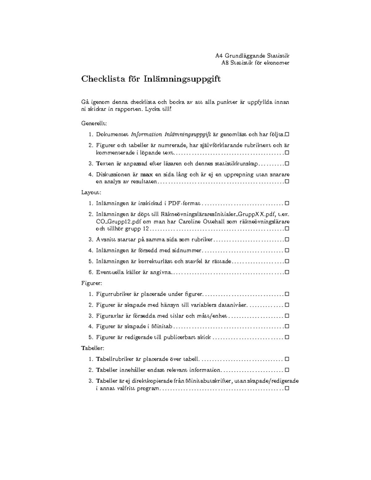 Inl Uppgift Checklist - A4 Grundl ̈aggande Statistik A8 Statistik F ̈or ...