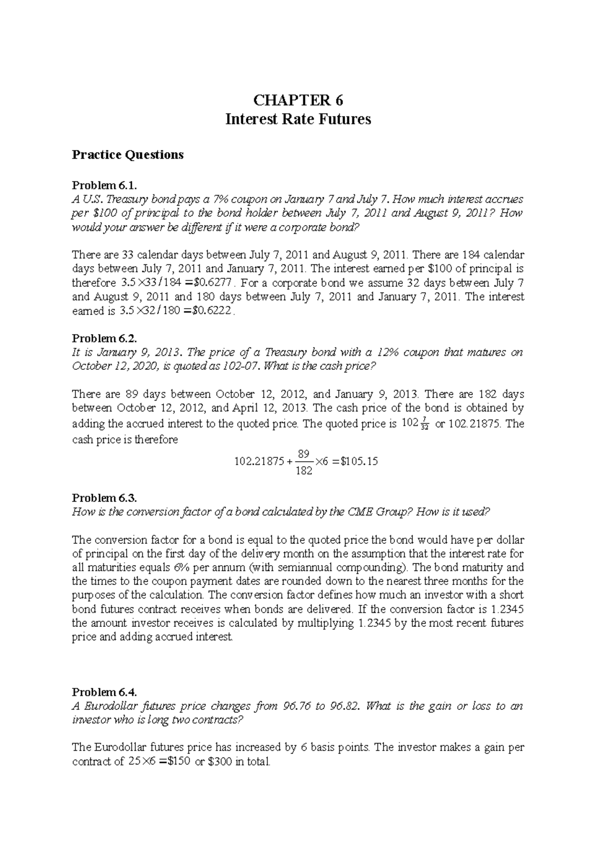 Chapter 6 - CHAPTER 6 Interest Rate Futures Practice Questions Problem ...