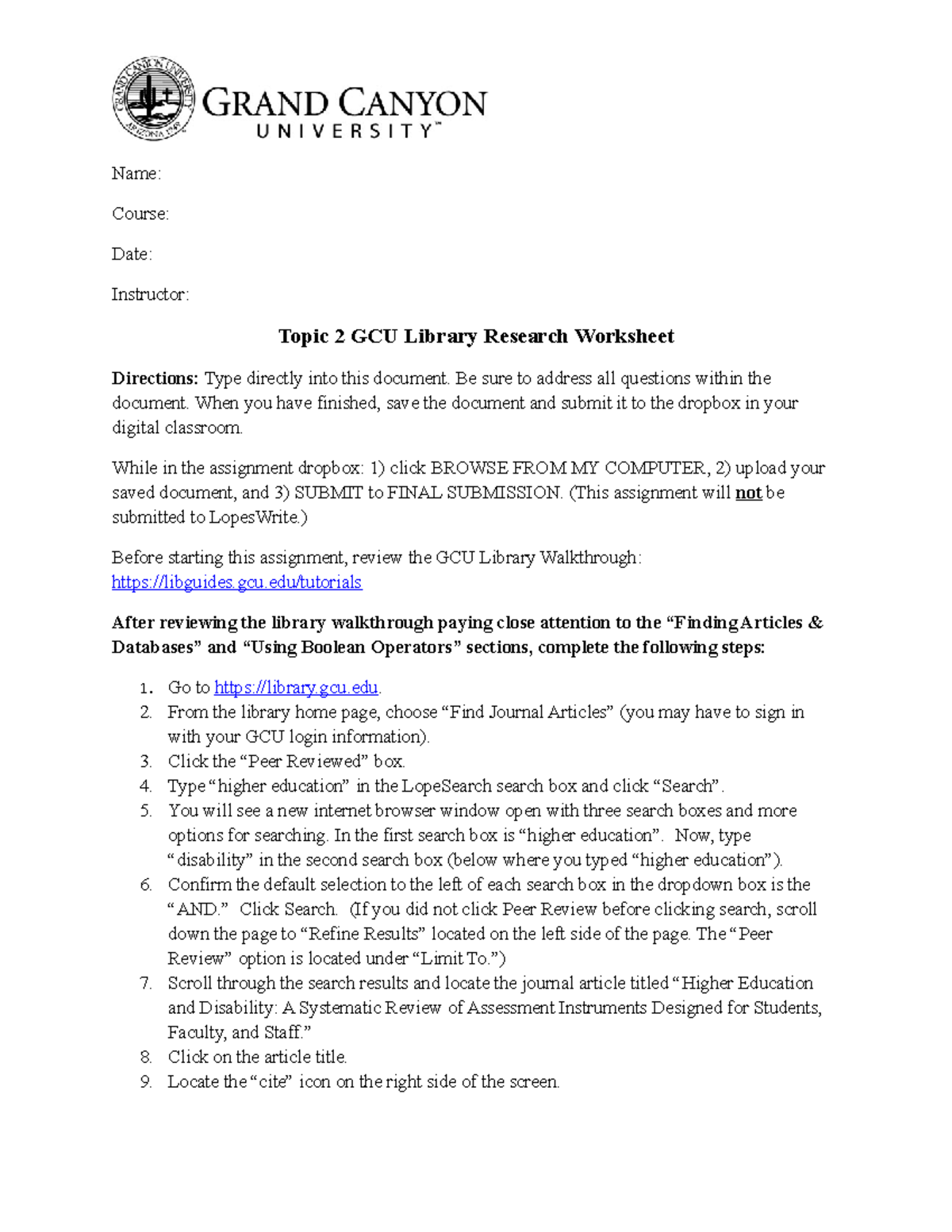 UNV 103 RS T2 Library Research Assignment Name Course Date Instructor Topic 2 GCU Library