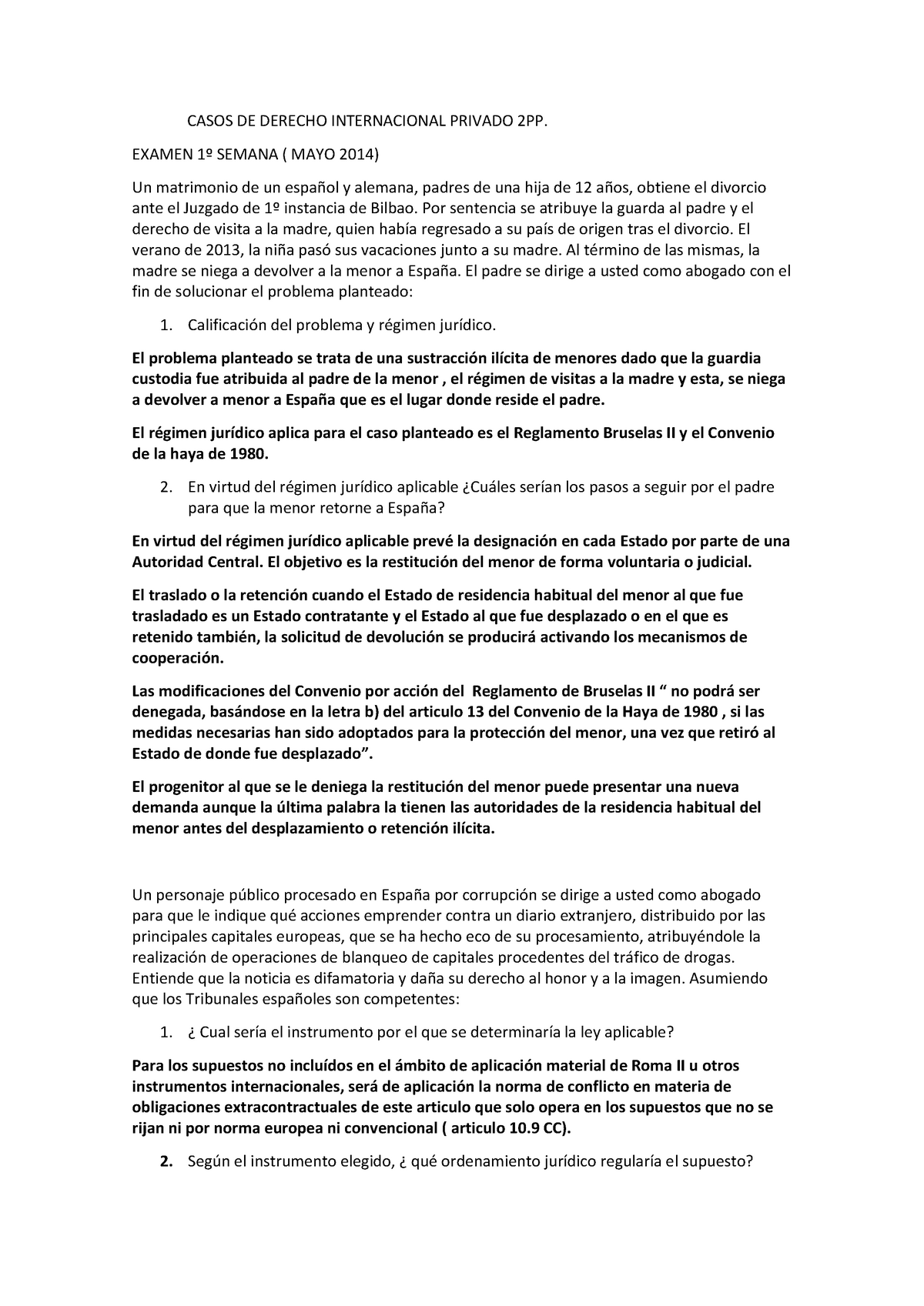 Casos prácticos privado 2pp - CASOS DE DERECHO INTERNACIONAL PRIVADO 2PP.  EXAMEN 1º SEMANA ( MAYO - Studocu