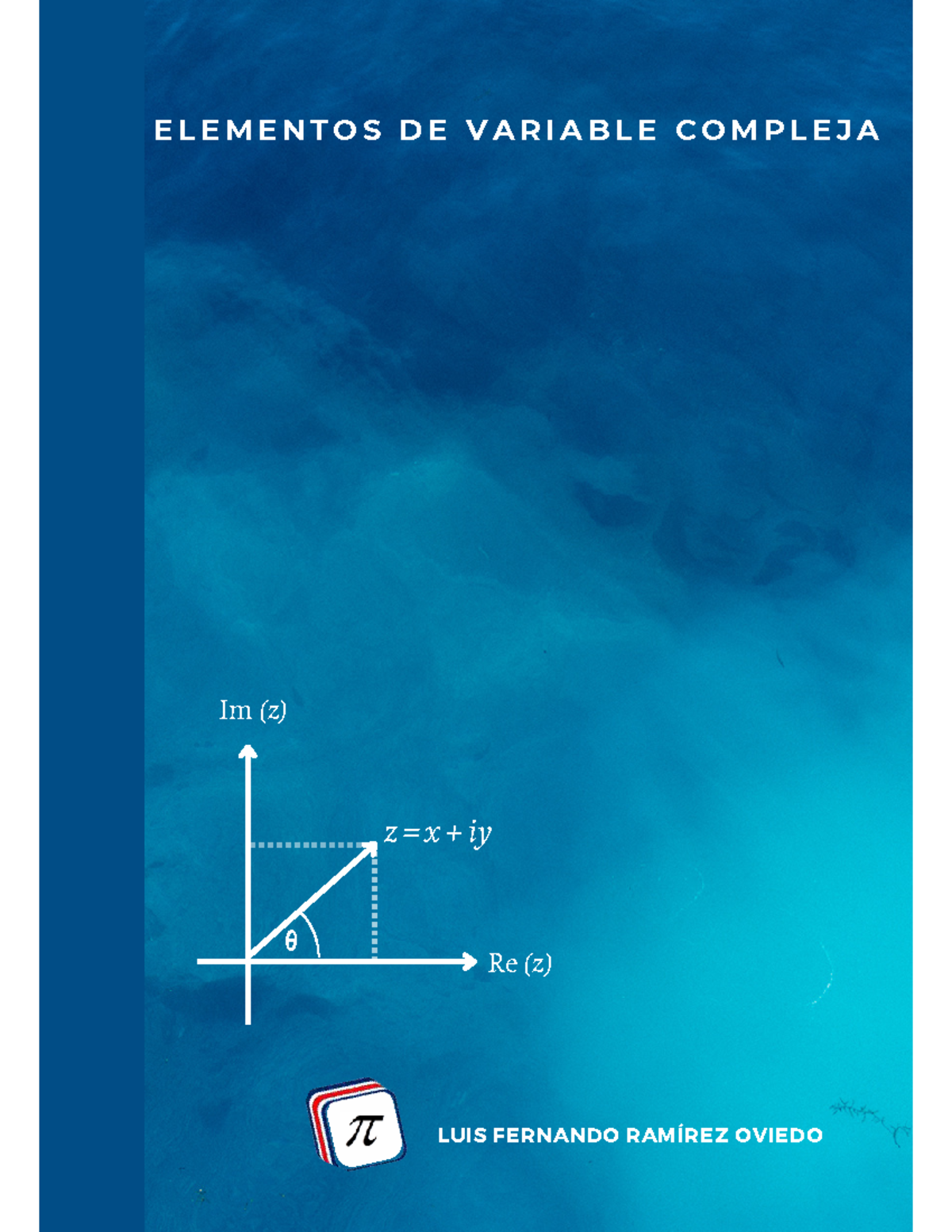 Elementos de Variable Compleja - E L E M E N T O S D E V A R I A B L E ...