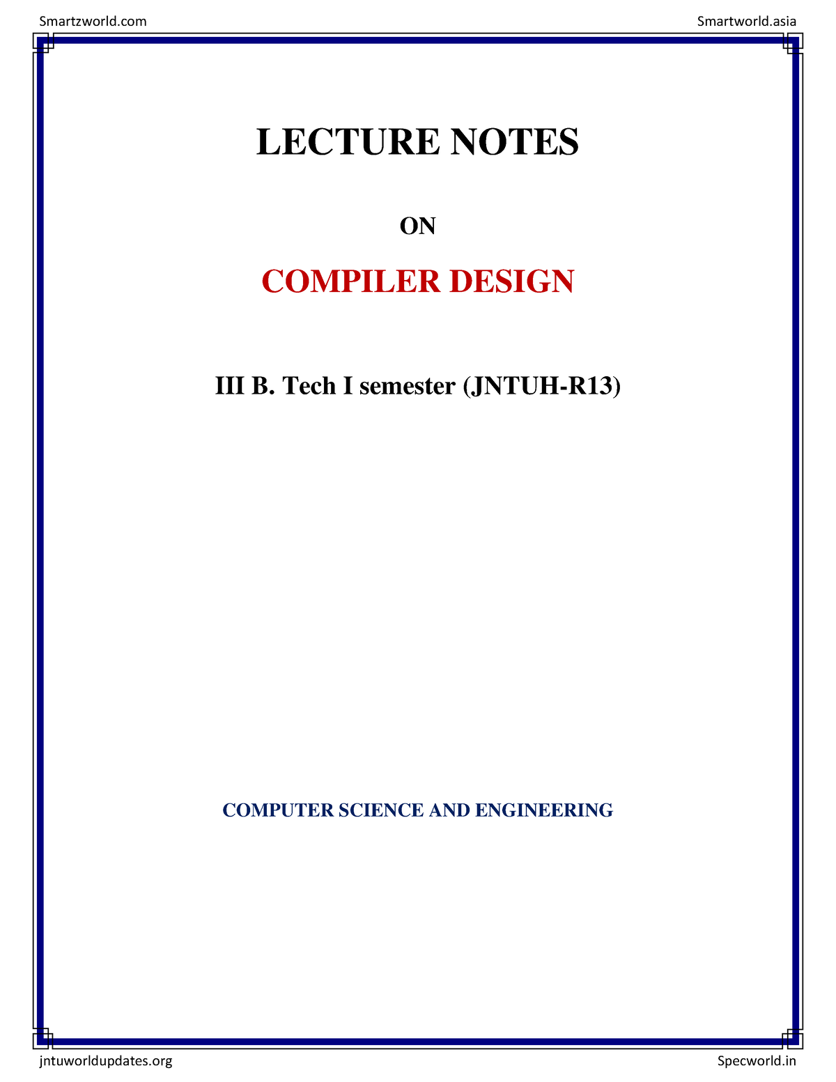 Compiler Design LECTURE NOTES ON COMPILER DESIGN III B. Tech I