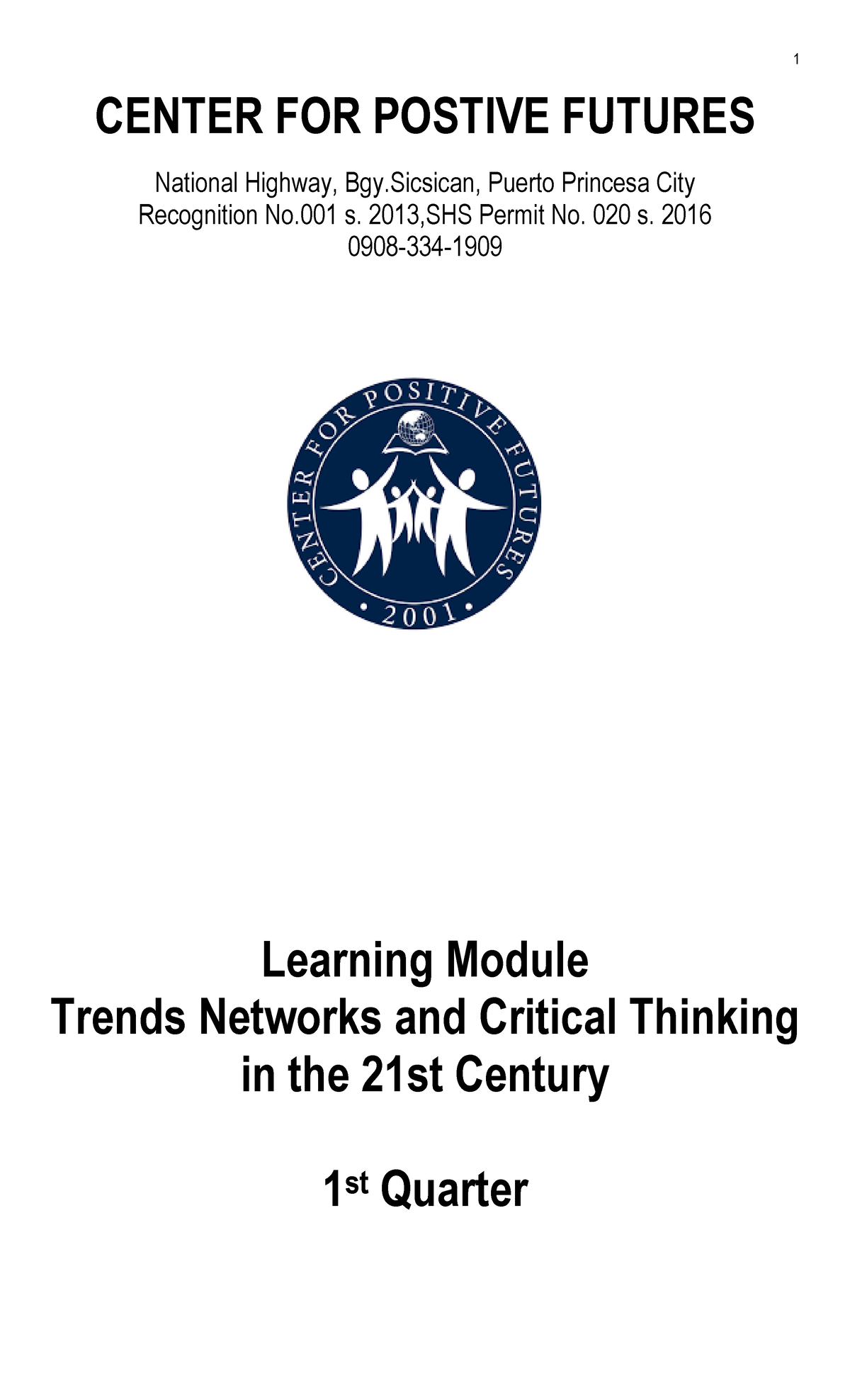 Trends Networks and Critical Thinking in the 21st Century Module CENTER FOR POSTIVE FUTURES