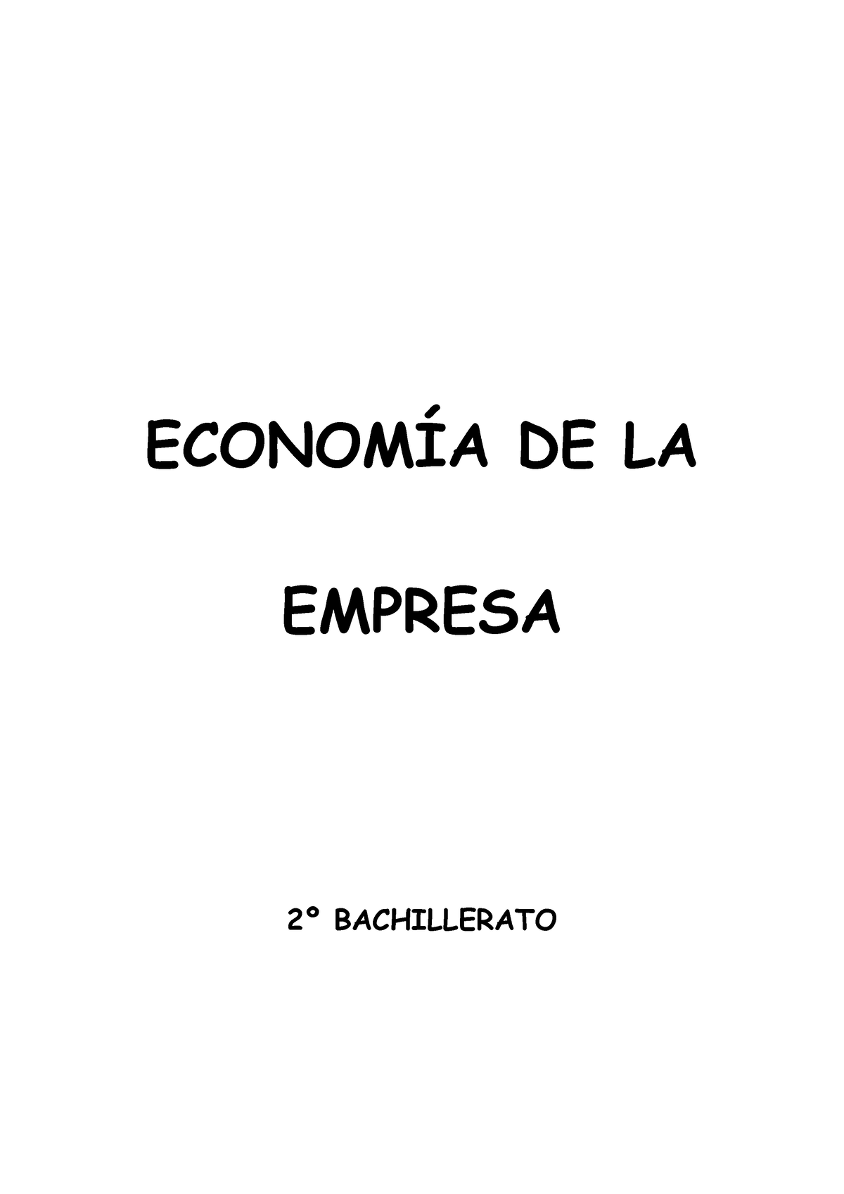 TEMA 1 - ECONOMÍA DE LA EMPRESA 2º BACHILLERATO ÍNDICE EL PROYECTO ...