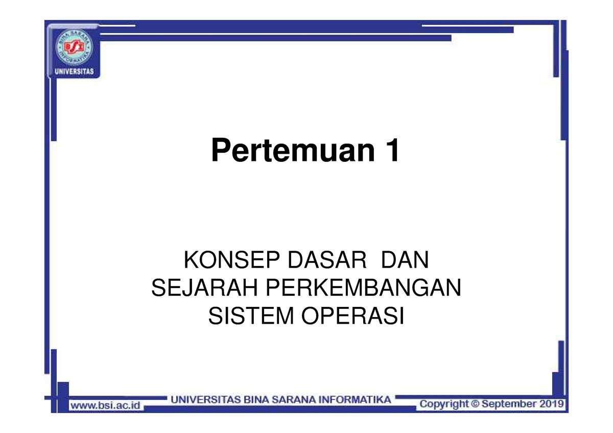 1. Konsep Dasar Dan Sejarah Perkembangan Sistem Operasi - Pertemuan 1 ...