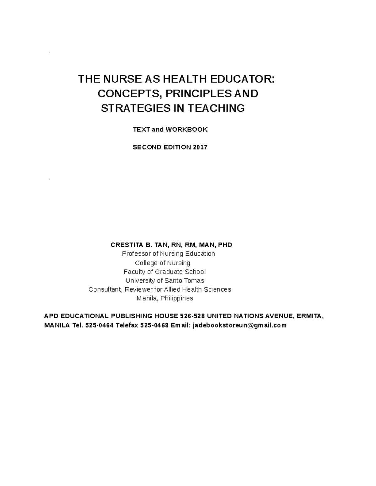 The Nurses as Health Educator 2 THE NURSE AS HEALTH EDUCATOR