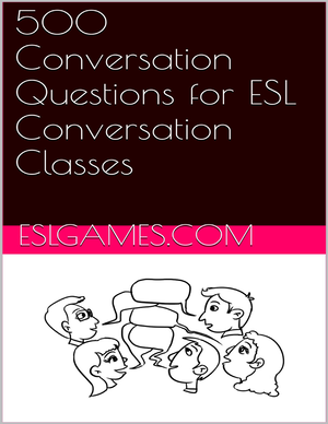 67 ESL Conversation Topics With Questions, Vocabulary, Writing Prompts ...