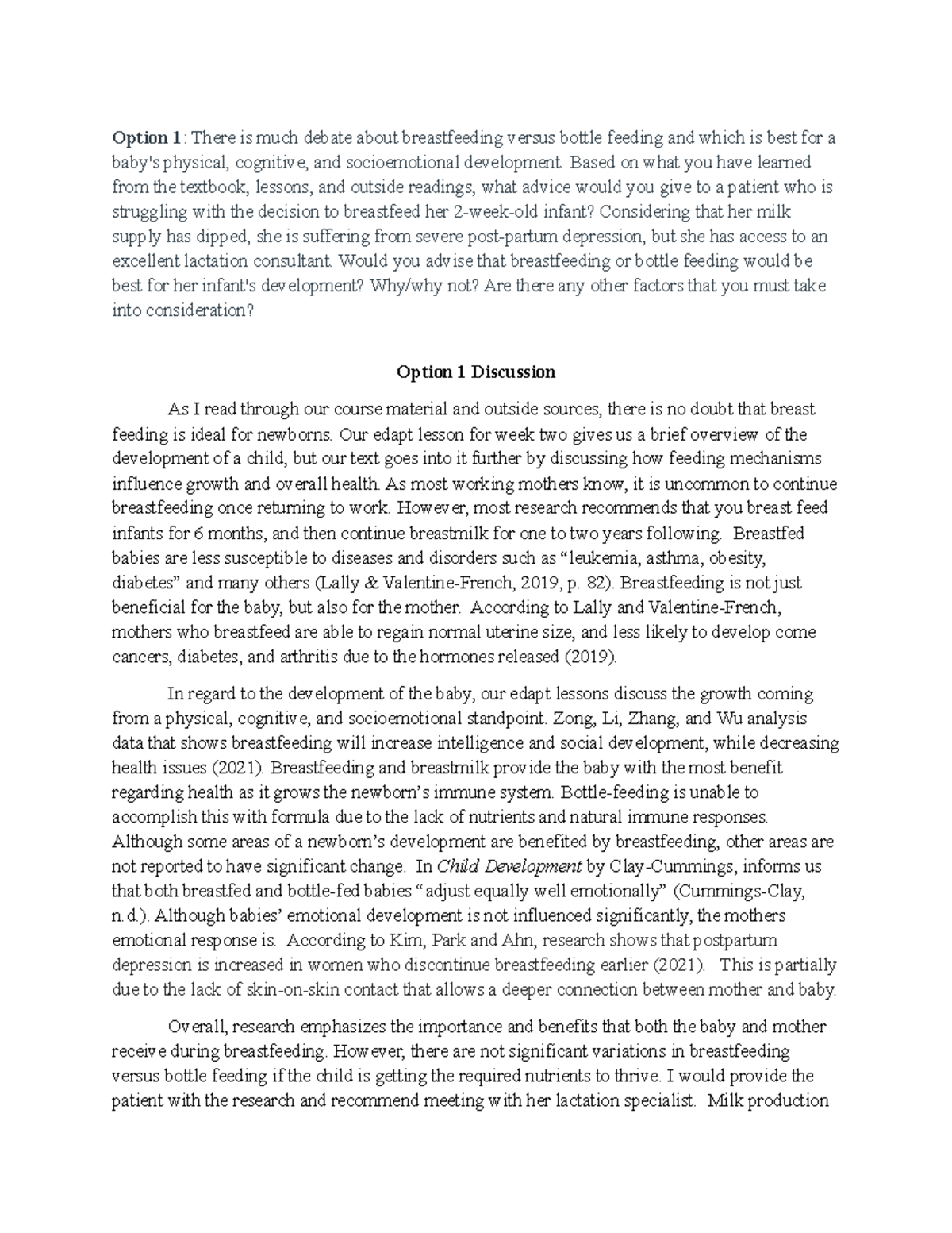 Week 2 Discussion Option 1 There is much debate about breastfeeding