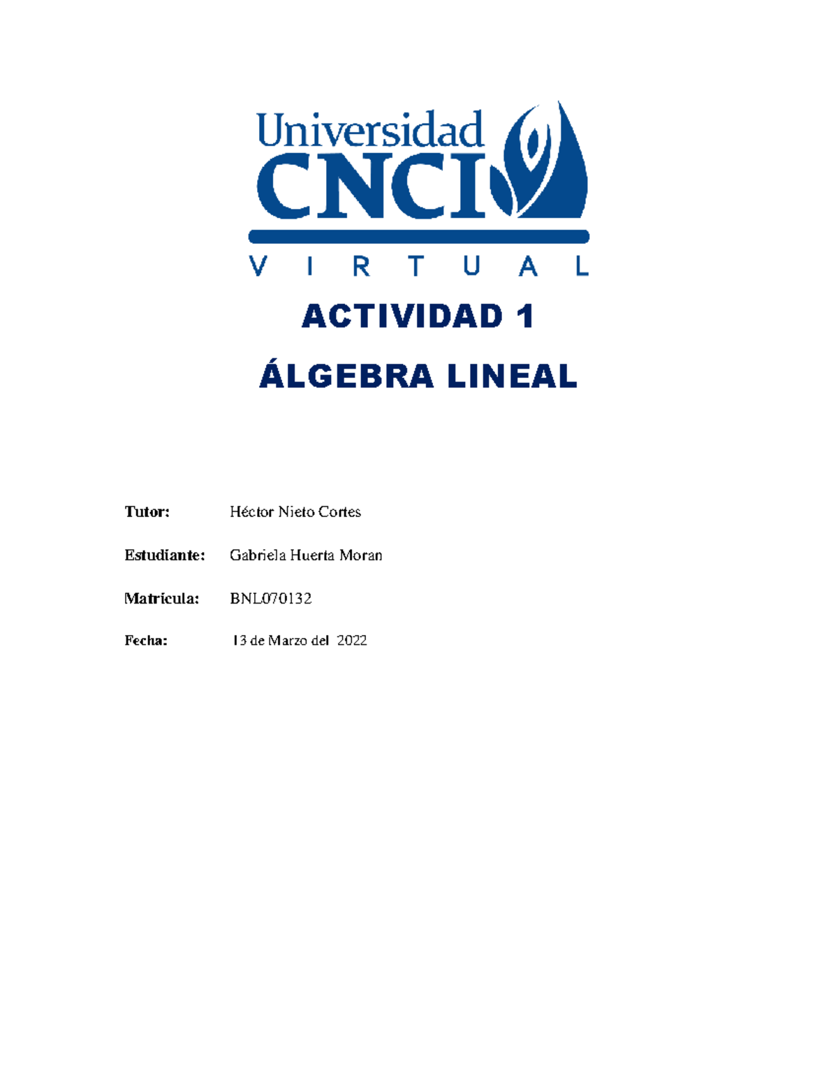 Atividad 1 Algebra Lineal - ACTIVIDAD 1 ¡LGEBRA LINEAL Tutor: Héctor ...