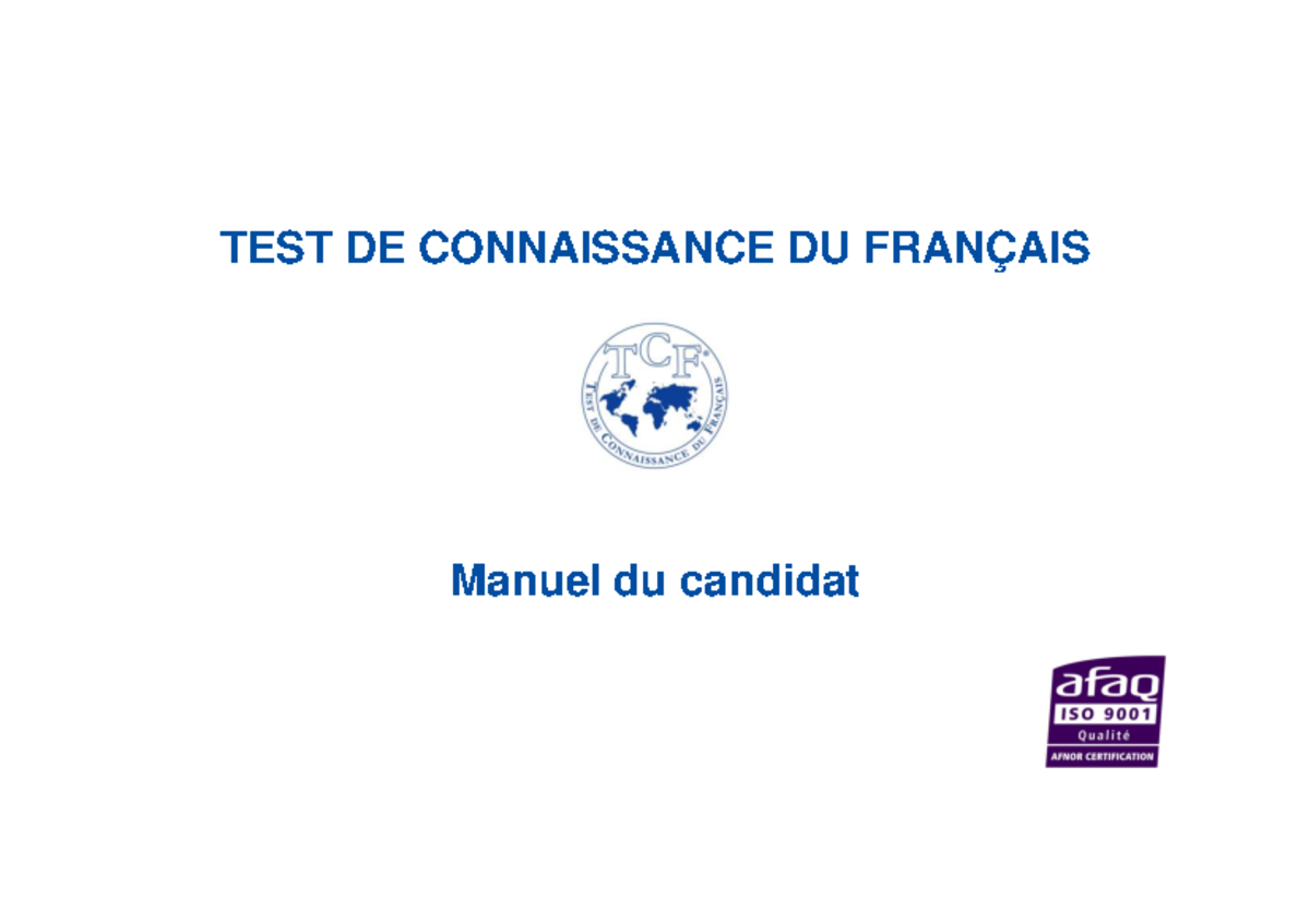 Manuel candidat - 521541 - TEST DE CONNAISSANCE DU FRANÇAIS Manuel du ...