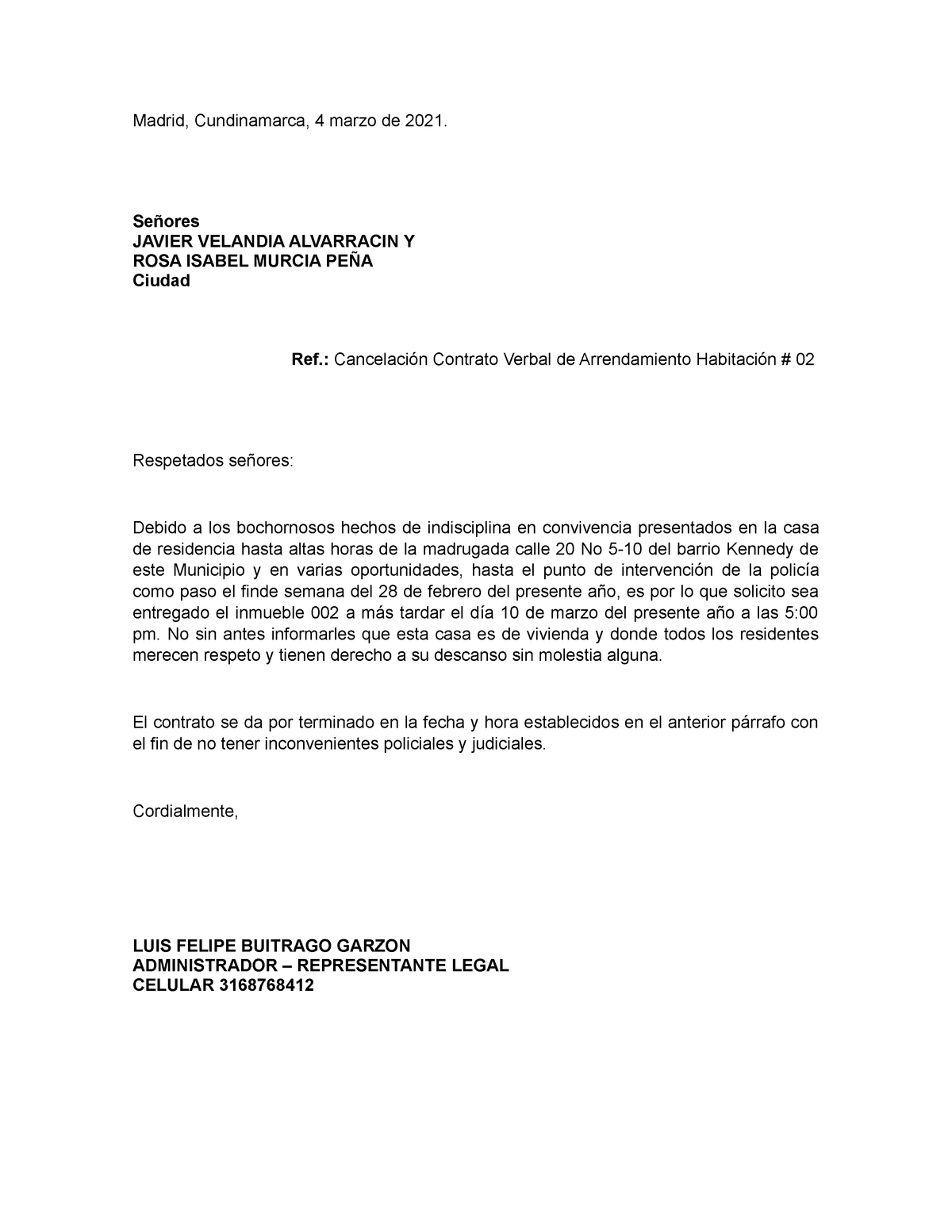 Carta Terminacion DE Contrato - Madrid, Cundinamarca, 4 marzo de 2021.  Señores JAVIER VELANDIA - Studocu