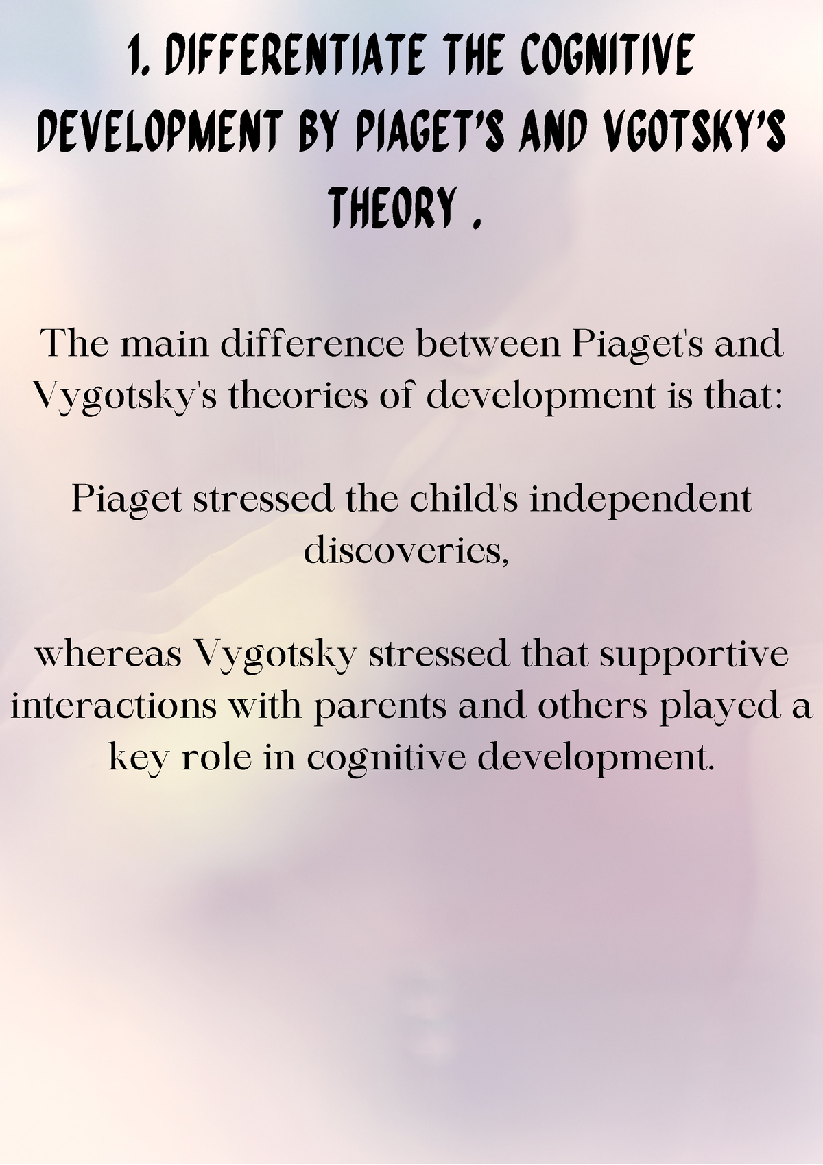 Lifetime Transition Theories of Personality 1. differentiate