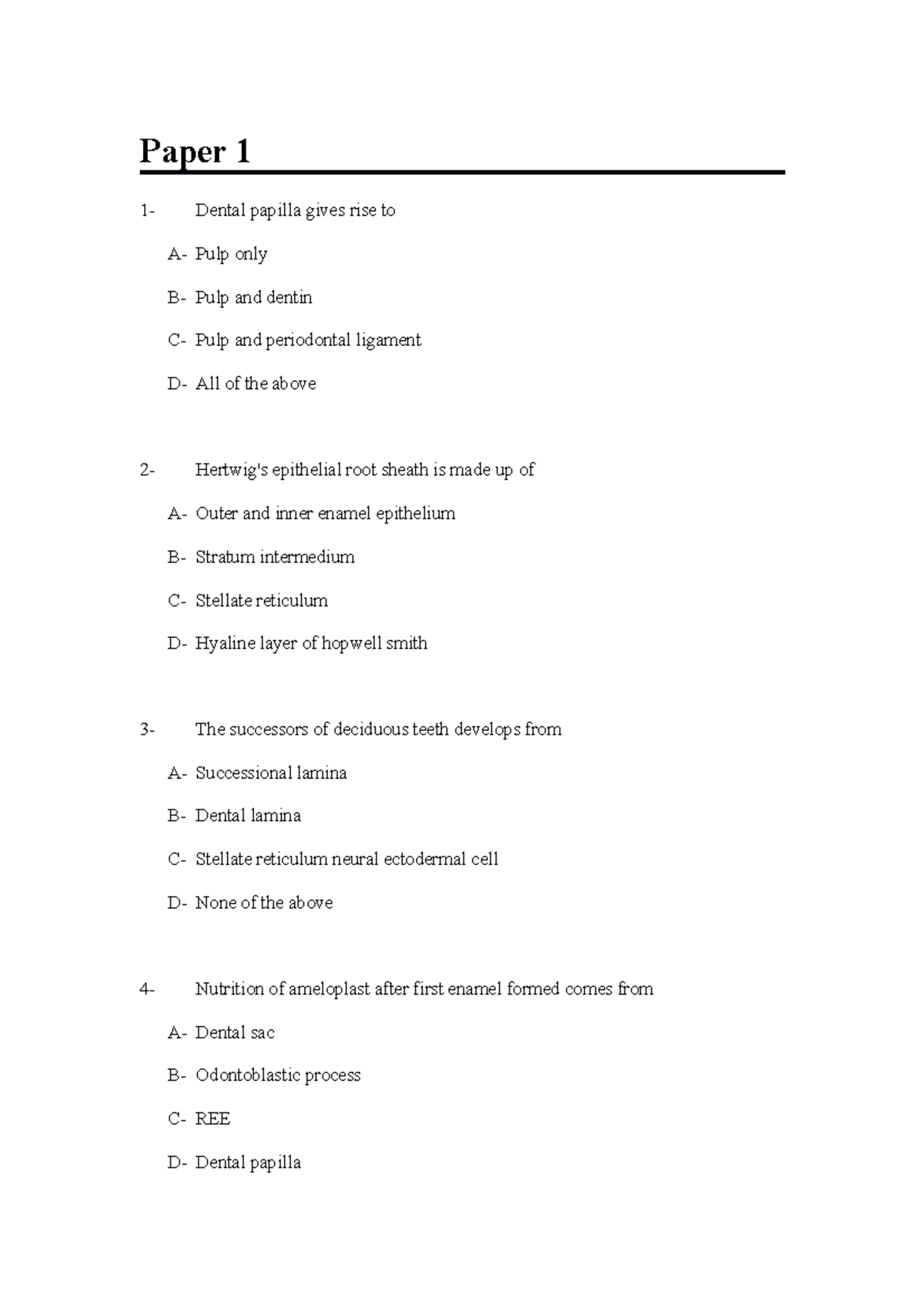 امتحان الهيستو - Lekfw;efkwfkap - Paper 1 1- Dental Papilla Gives Rise ...