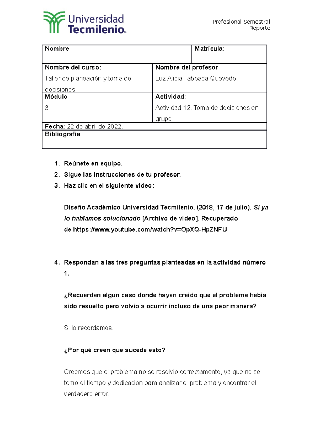 ACT 12 Taller - Reporte Nombre : Matrícula : Nombre del curso: Taller ...