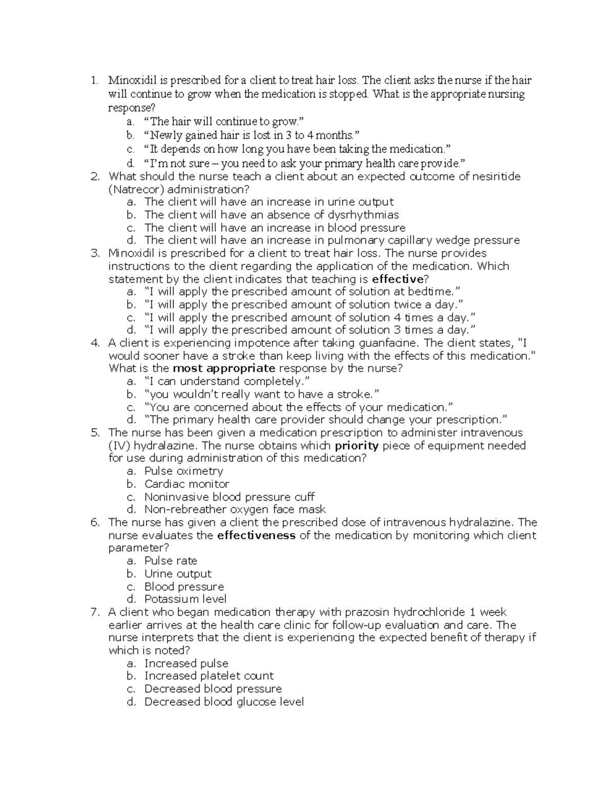 Cardiovascular antihypertensives vasodilators 1. Minoxidil is