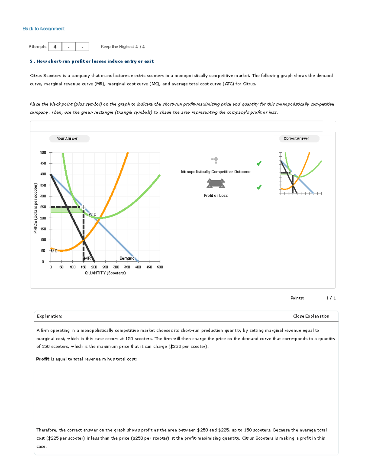 6.5 How short-run profit or losses induce entry or exit - Points: 1 / 1 ...