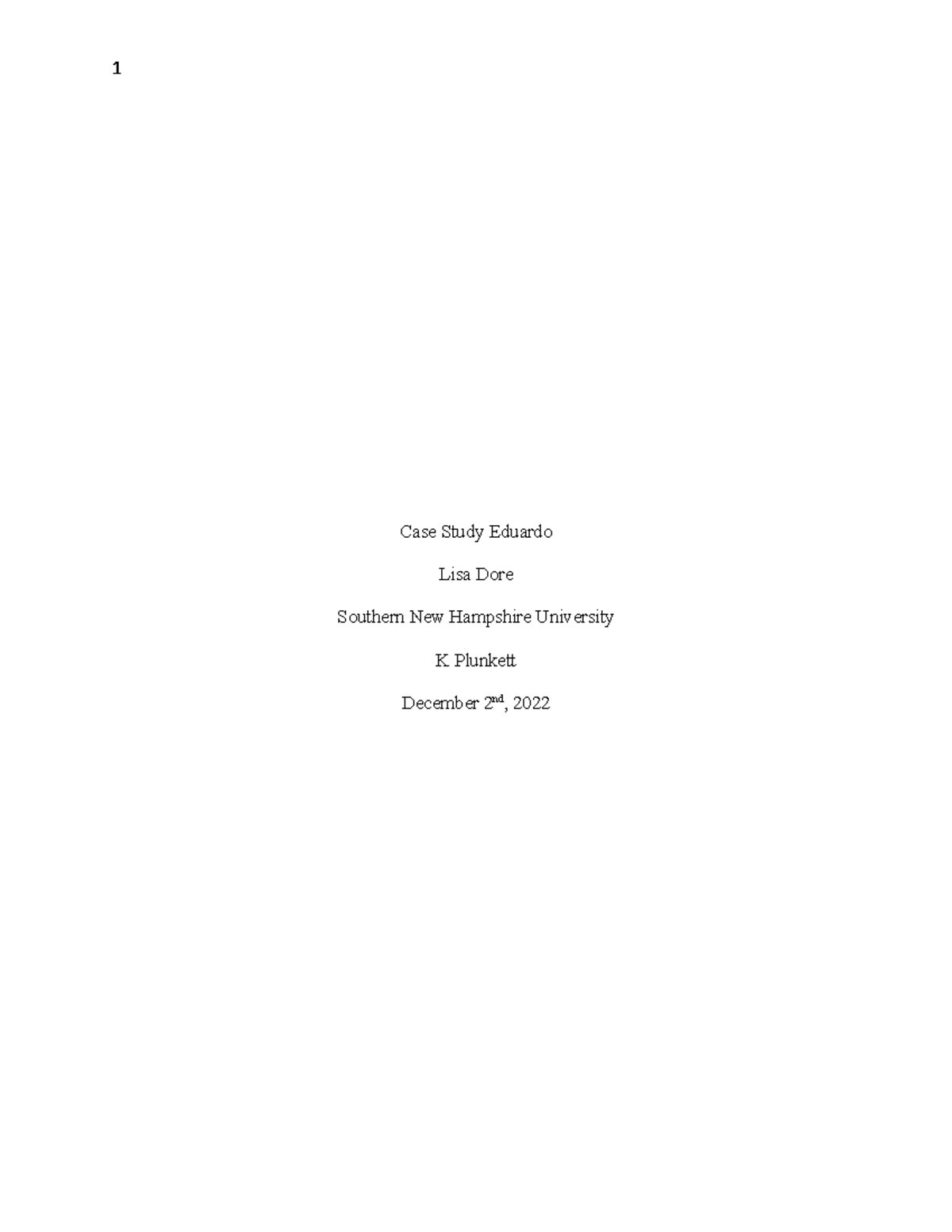 MBA 530 Case Study Eduardo - Case Study Eduardo Lisa Dore Southern New ...