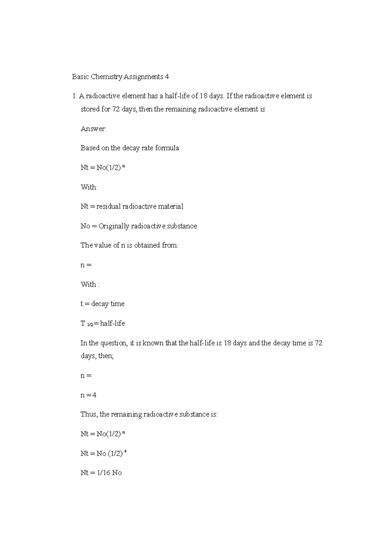 A radioactive element If the radioactive element is stored for 72