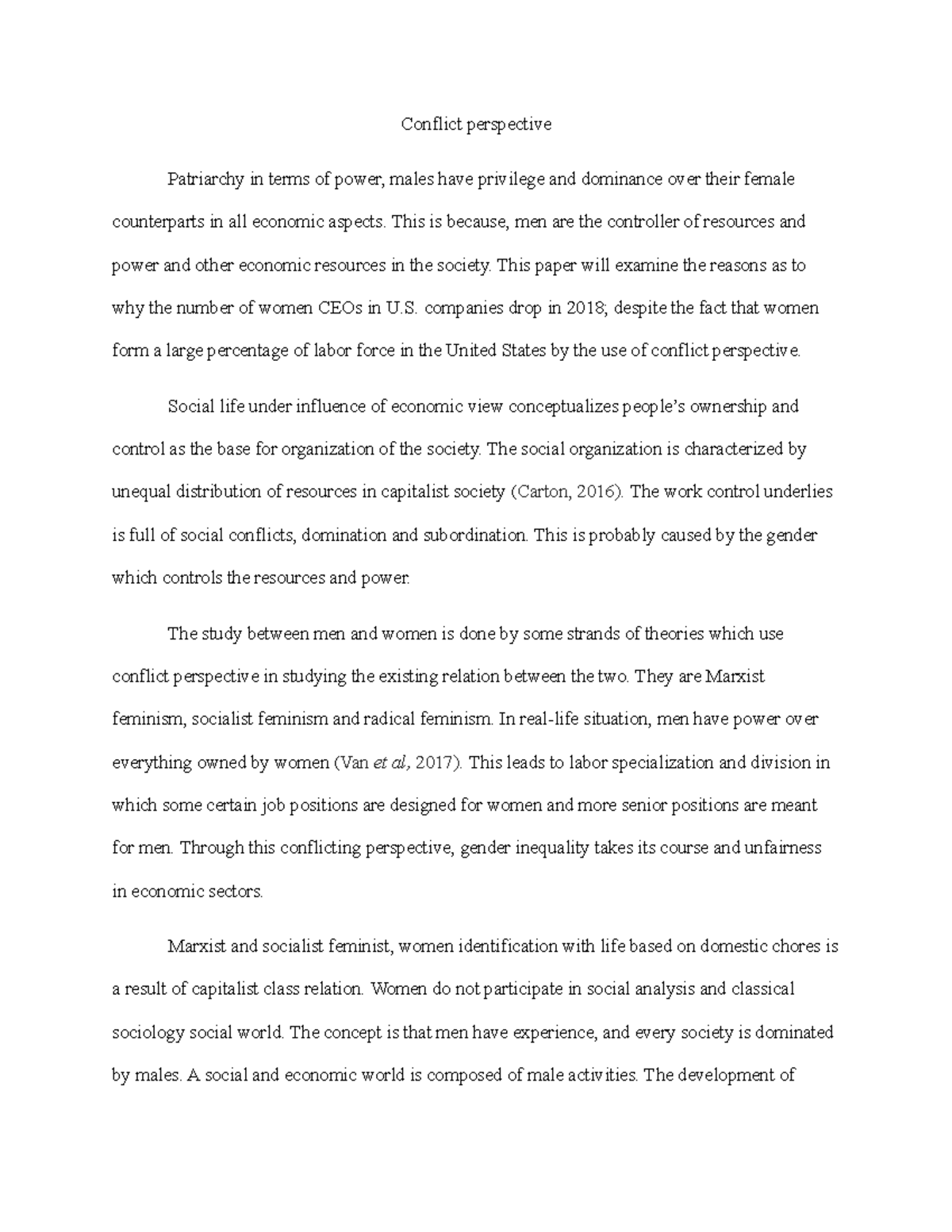Conflict perspective - Patriarchy in terms of power, males have ...