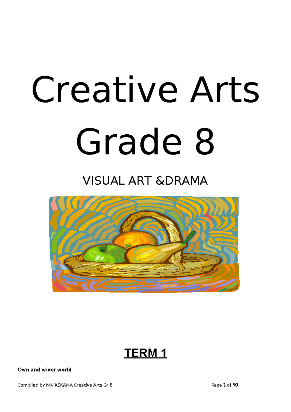 Visual ART & Drama Grade 8 Workbook 2024 - Creative Arts Grade 8 VISUAL ...