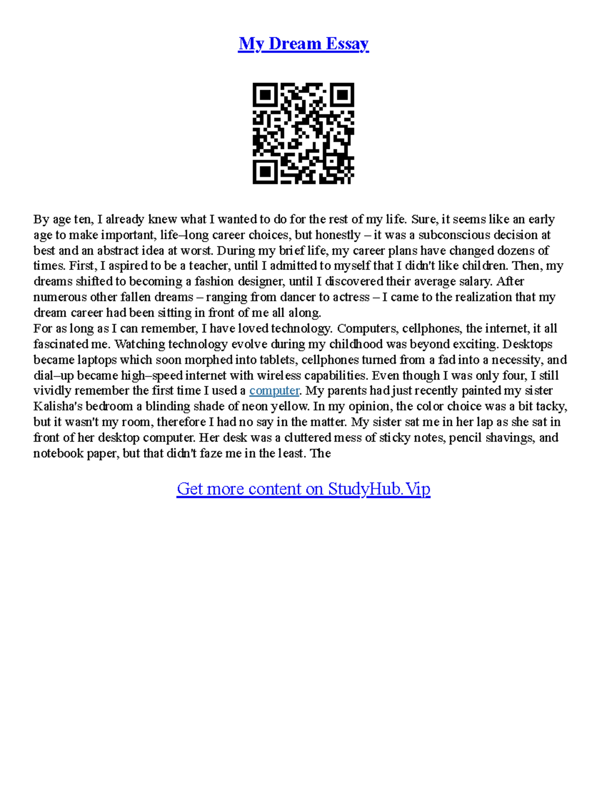 My Dream Essay My Dream Essay - My Dream Essay By age ten, I already