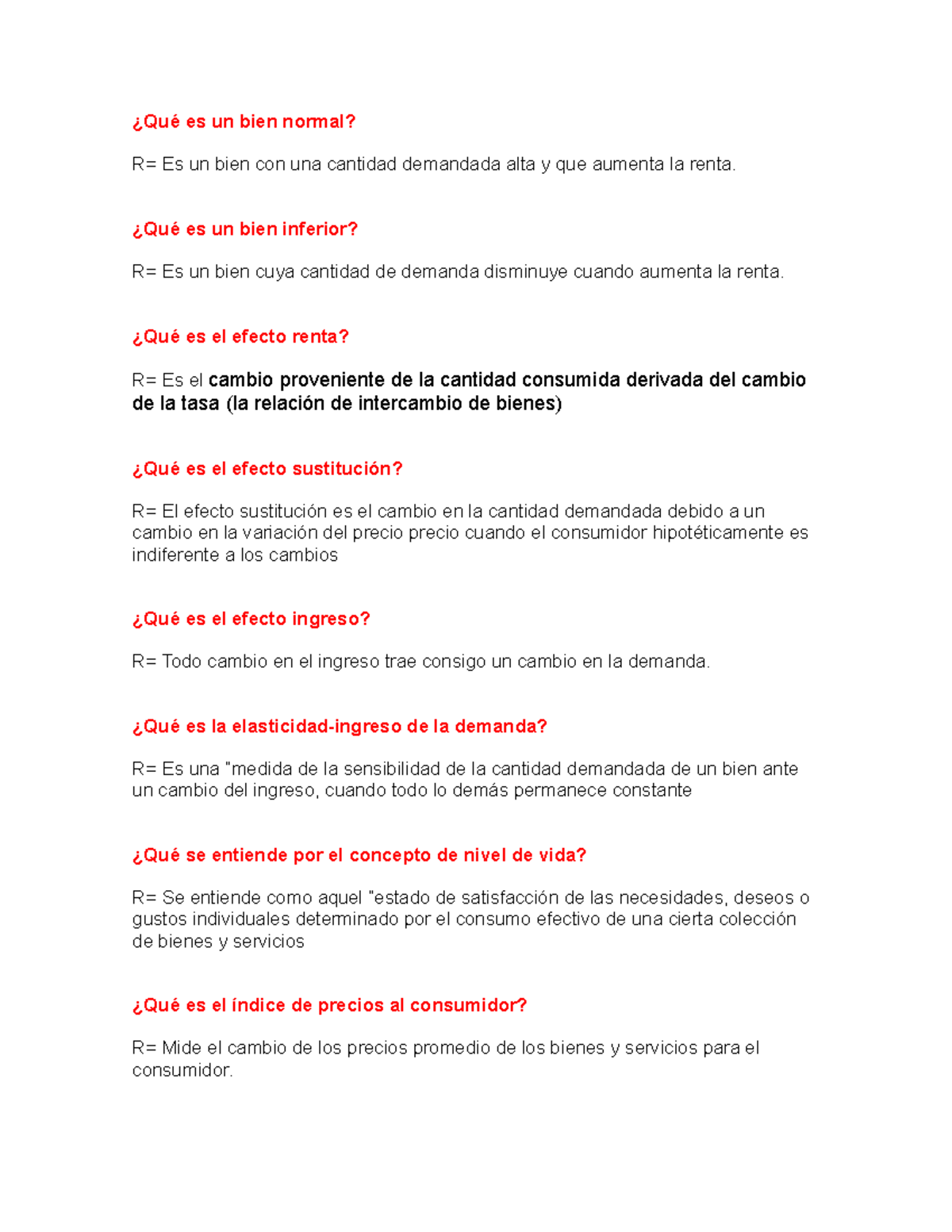 Cuestionario bloque 2 - ..... - ¿Qué es un bien normal? R= Es un bien ...