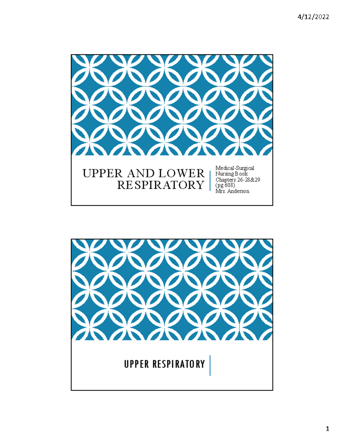 Week 13 Upper and Lower Respiratory UPPER AND LOWER RESPIRATORY