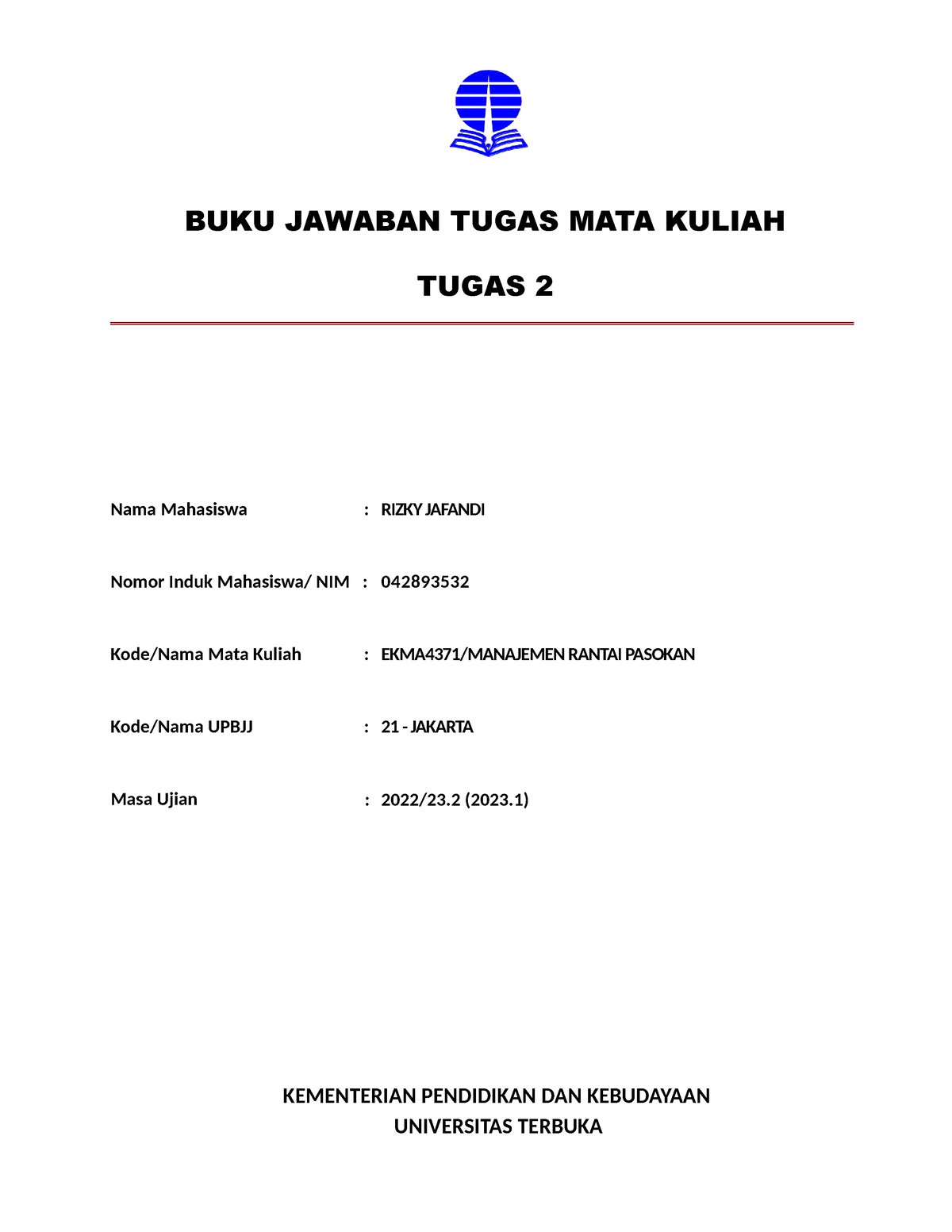 EKMA4371 Tugas 2 - BUKU JAWABAN TUGAS MATA KULIAH TUGAS 2 ####### Nama ...