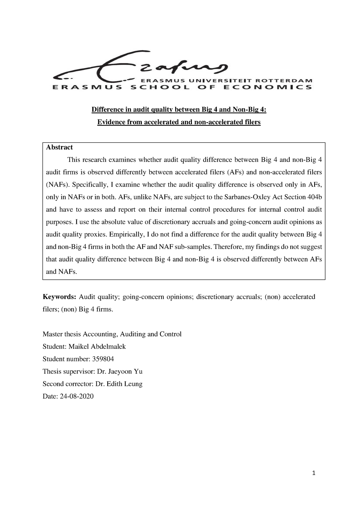 Difference in audit quality between Big 4 and Non-Big 4 Evidence from ...