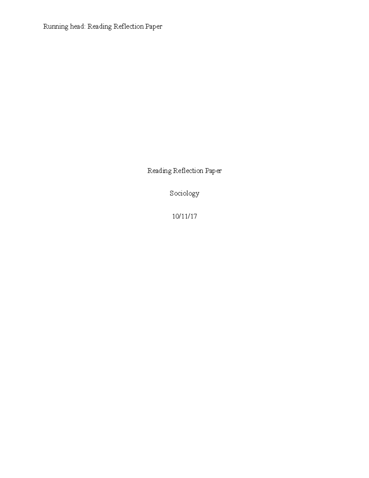 Sociology Paper - Grade: B - Running head: Reading Reflection Paper ...