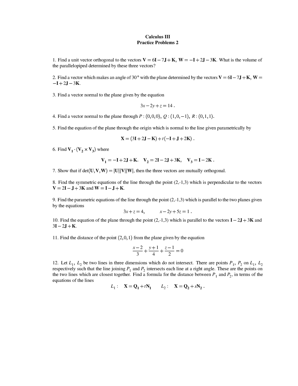 Probs 2 - vector calculus - Calculus III Practice Problems 2 1. Find a ...