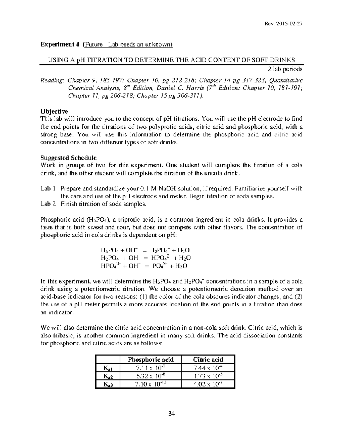 Experiment 4 lab report Experiment 4 ( Future Lab needs an unknown) USING A pH TITRATION