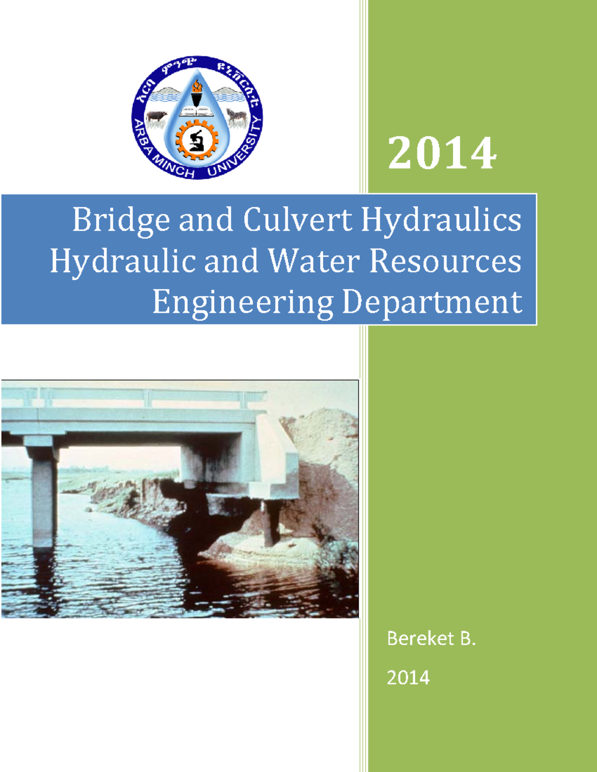 Bridge and Culvert Hydraulics Lecture Notes - 2014 Bereket B. Bridge ...