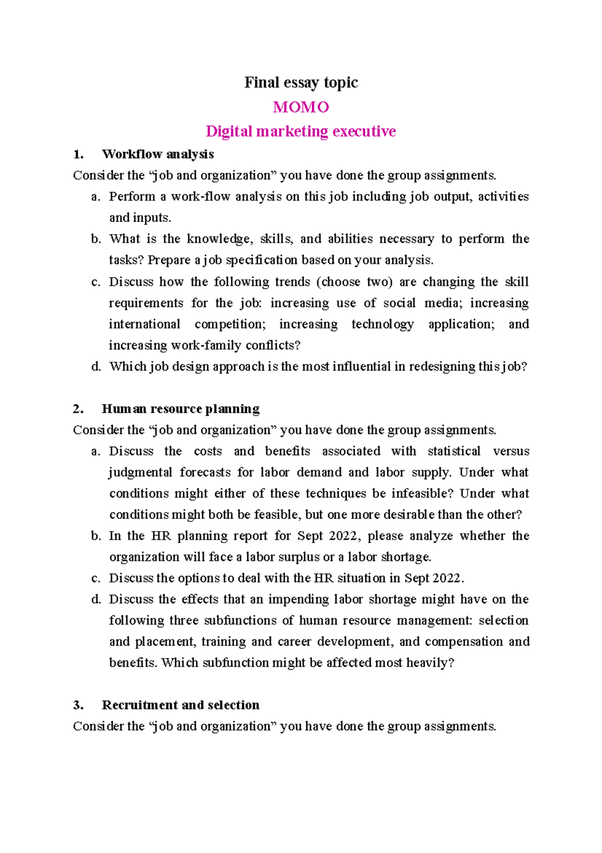 Final essay Topic - Final essay topic MOMO Digital marketing executive ...