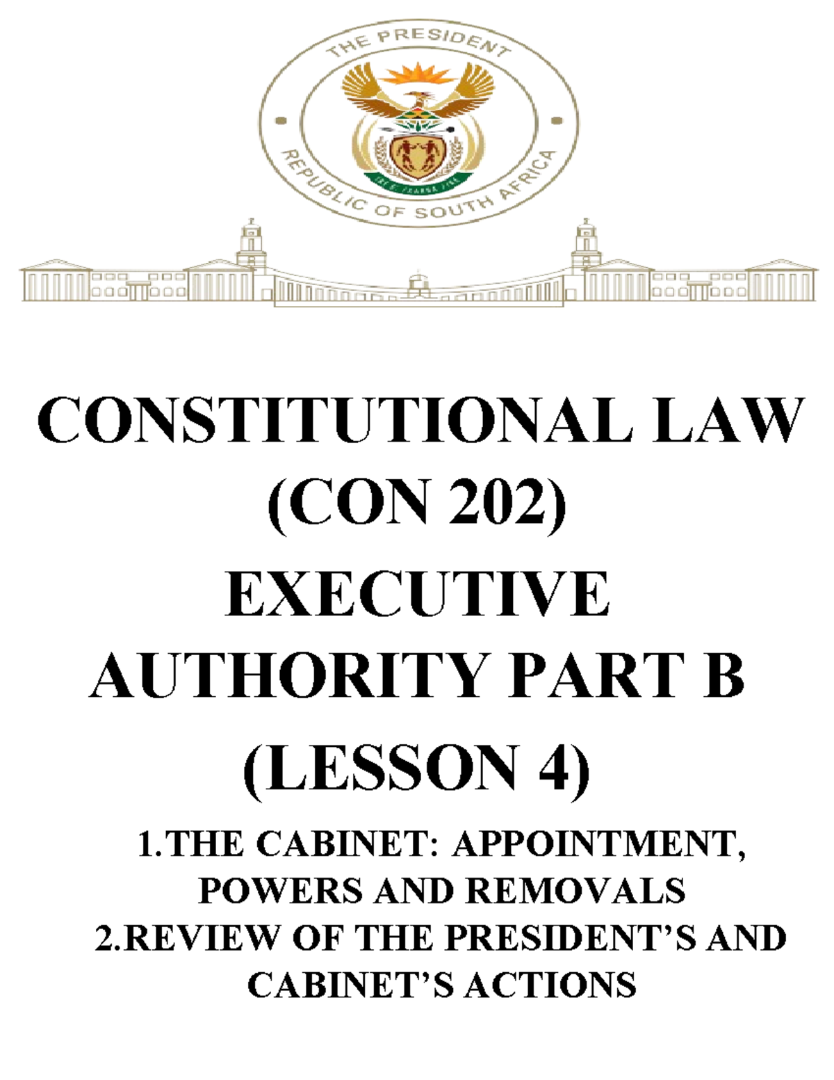 Executive Authority Lesson 4 PART B - CONSTITUTIONAL LAW (CON 202 ...