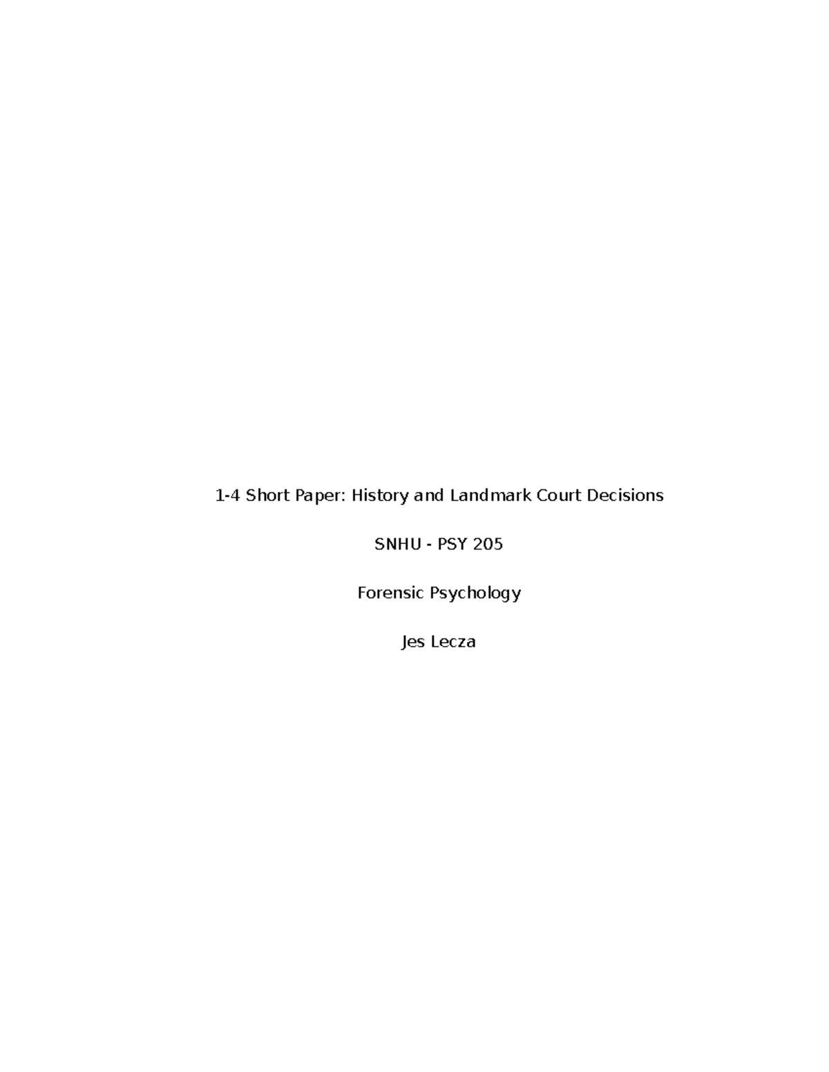 1.4 Short Paper - Landmark Court Decisions - A - SNHU - PSY 205 ...