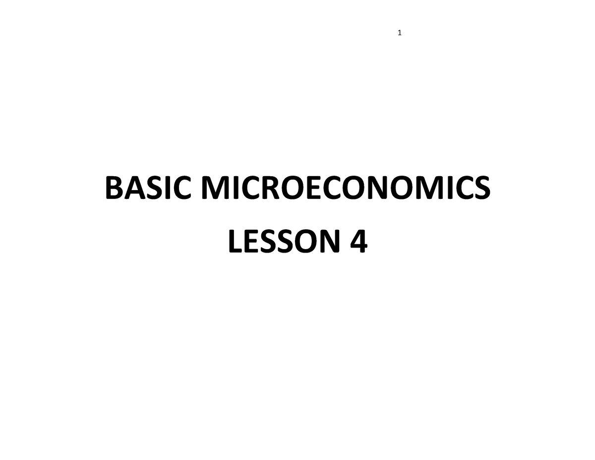 Economics-Lesson 4 - Module 4 - BASIC MICROECONOMICS LESSON 4 Consumer ...