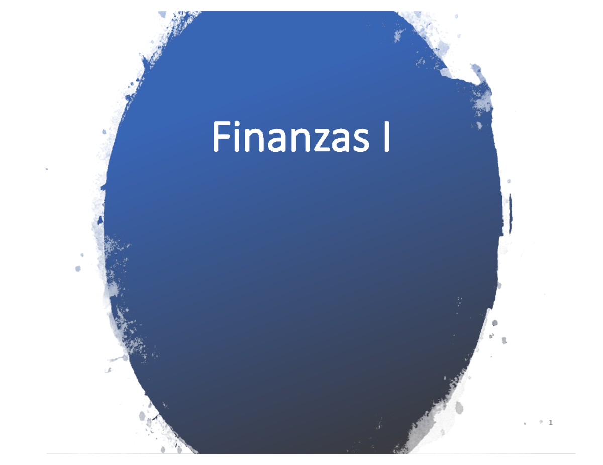 Clase 6 Online' - dsdas - Finanzas I 1 Para tener una idea de dónde ...