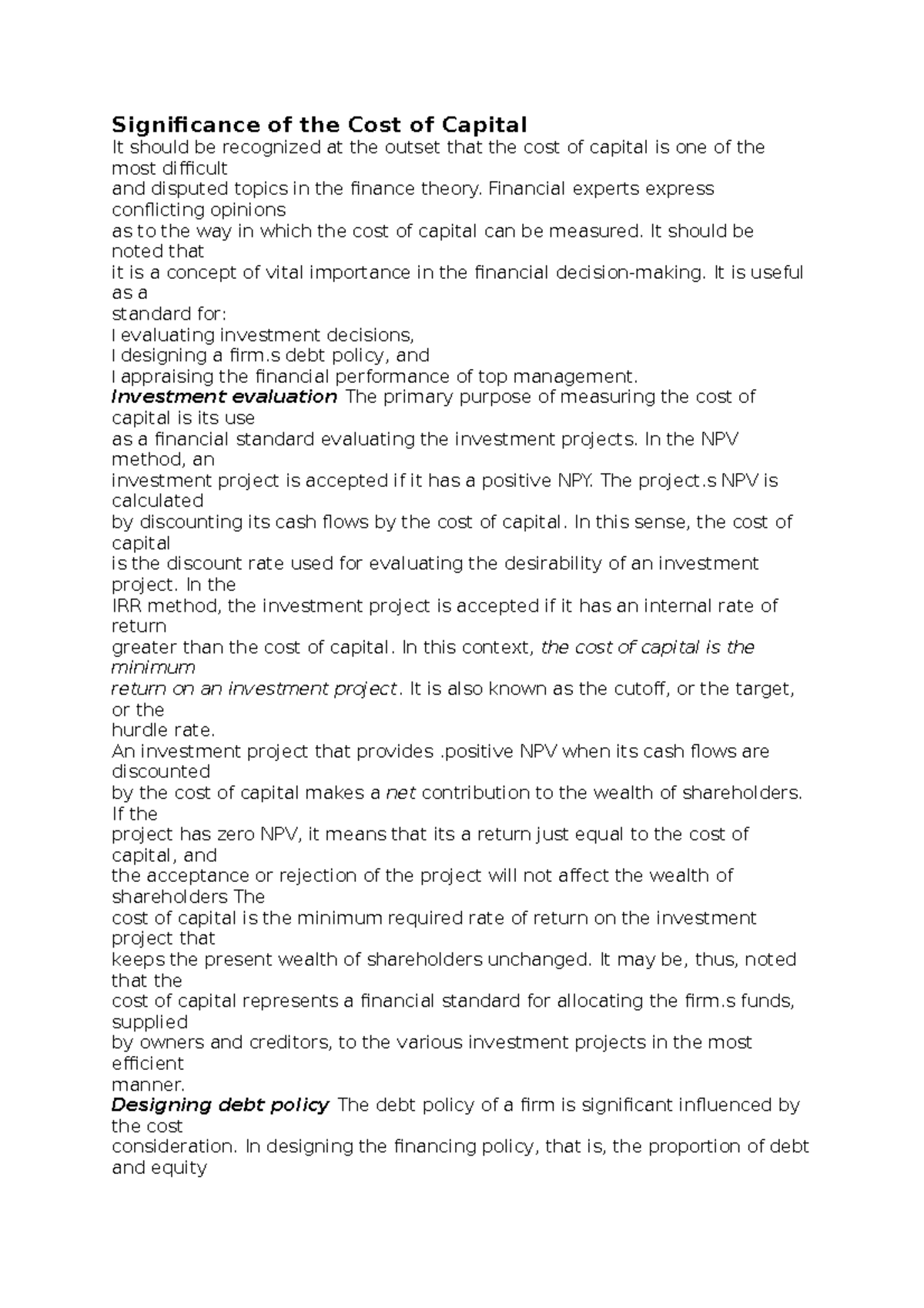 Significance of the Cost of Capital Financial experts express