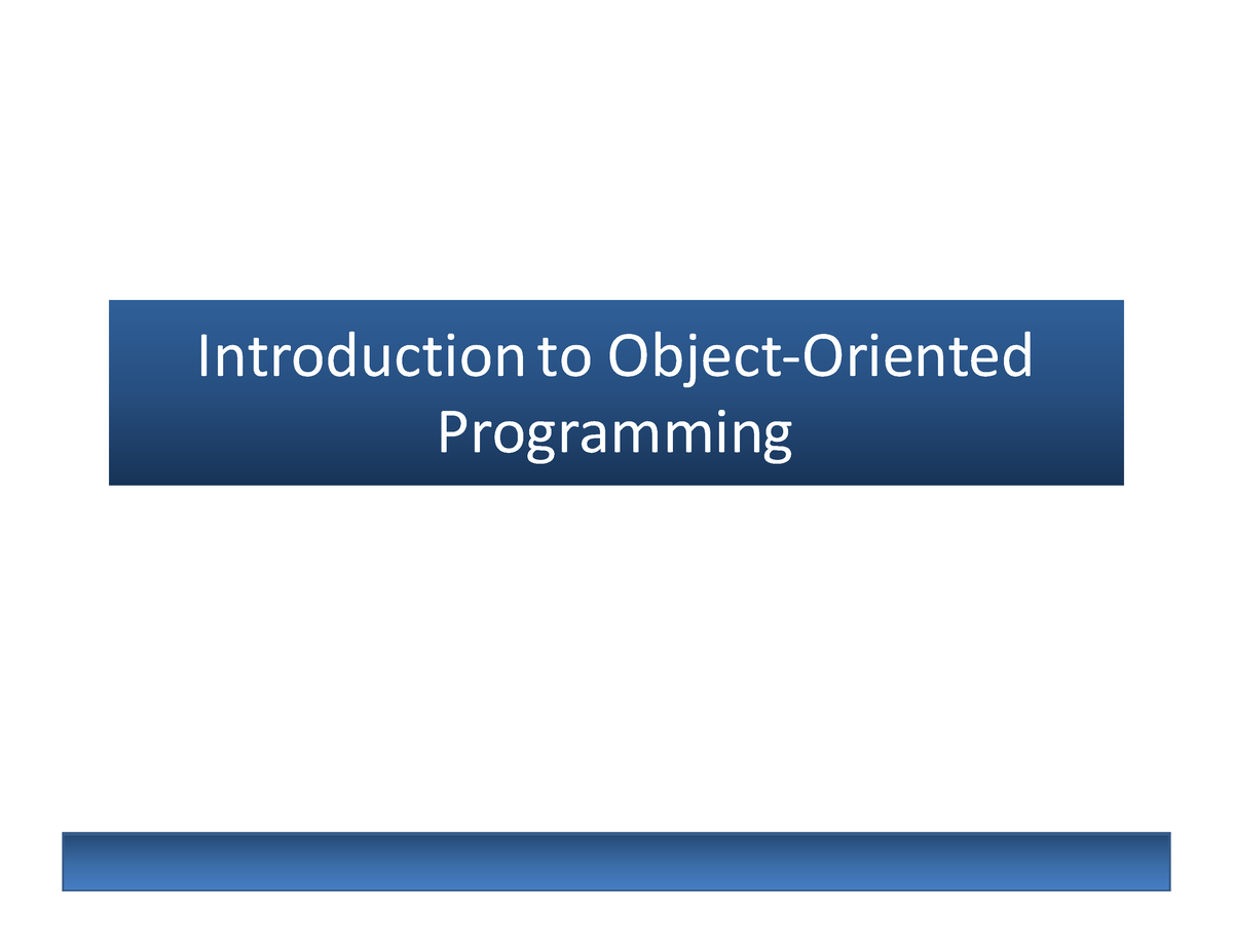 1-Introduction To OOP - Lecture 1 - Introduction To Object-Oriented ...