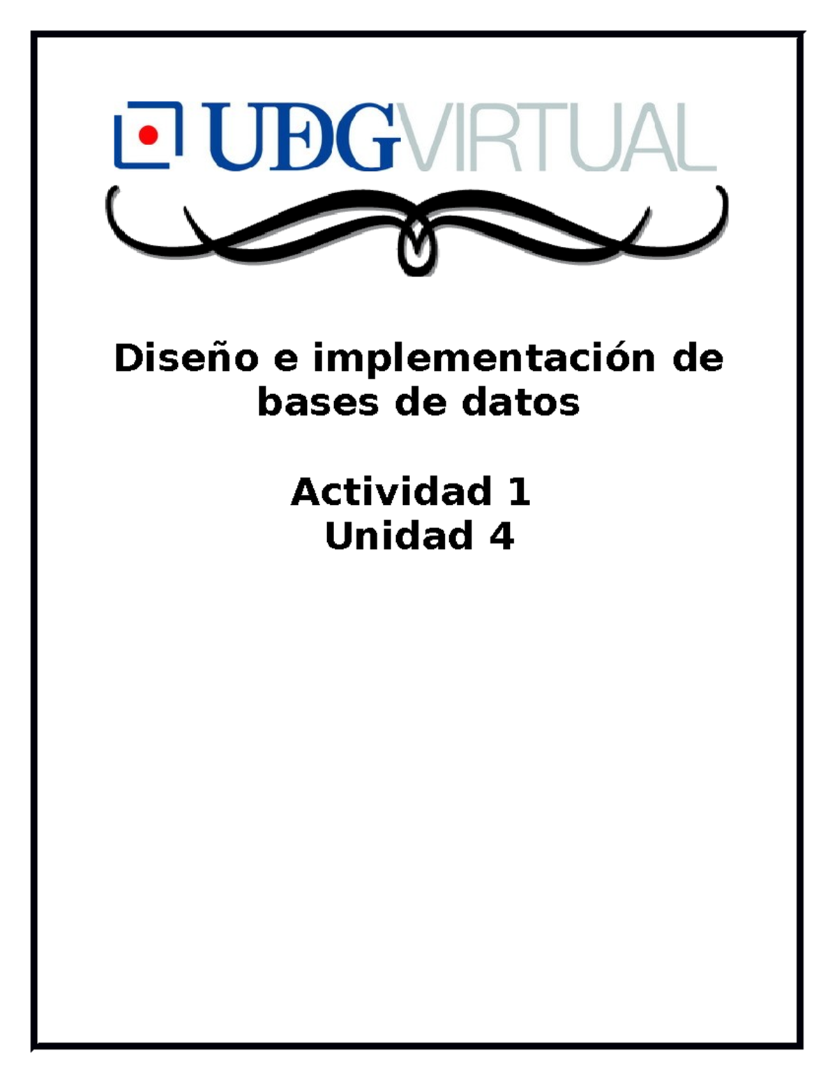 DIBD-4 - Organizacion bases de datos - Diseño e implementación de bases ...