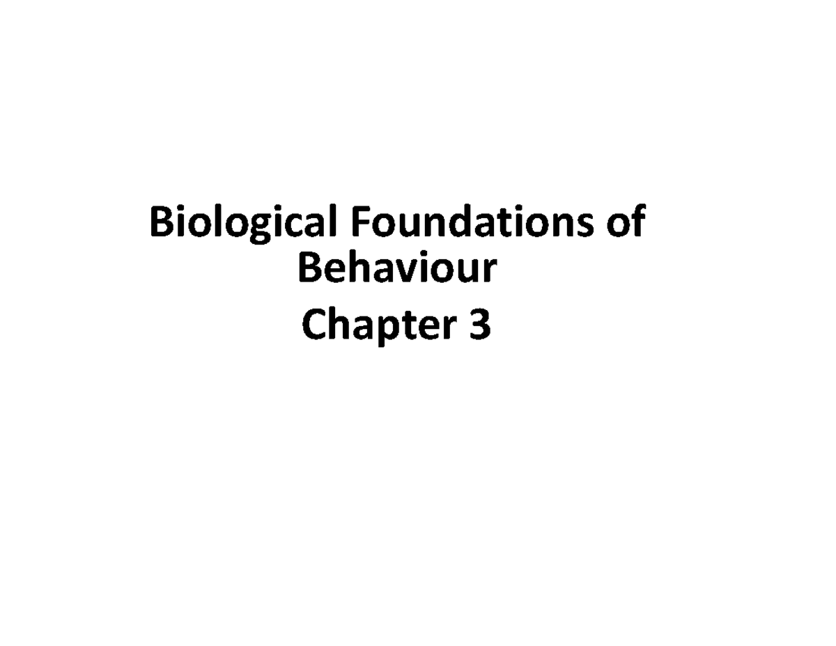 Psychology C3 1001 - Biological Foundations Of Behaviour Chapter 3 The ...