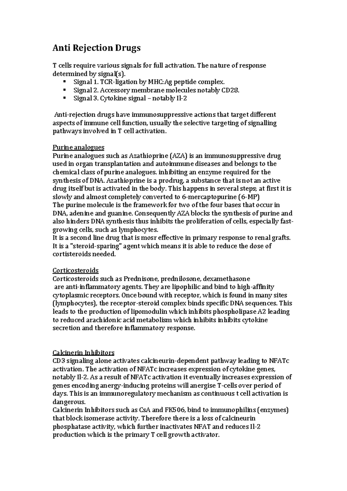 Anti Rejection Drugs The nature of response determined signal(s). Signal 1. MHCAg peptide