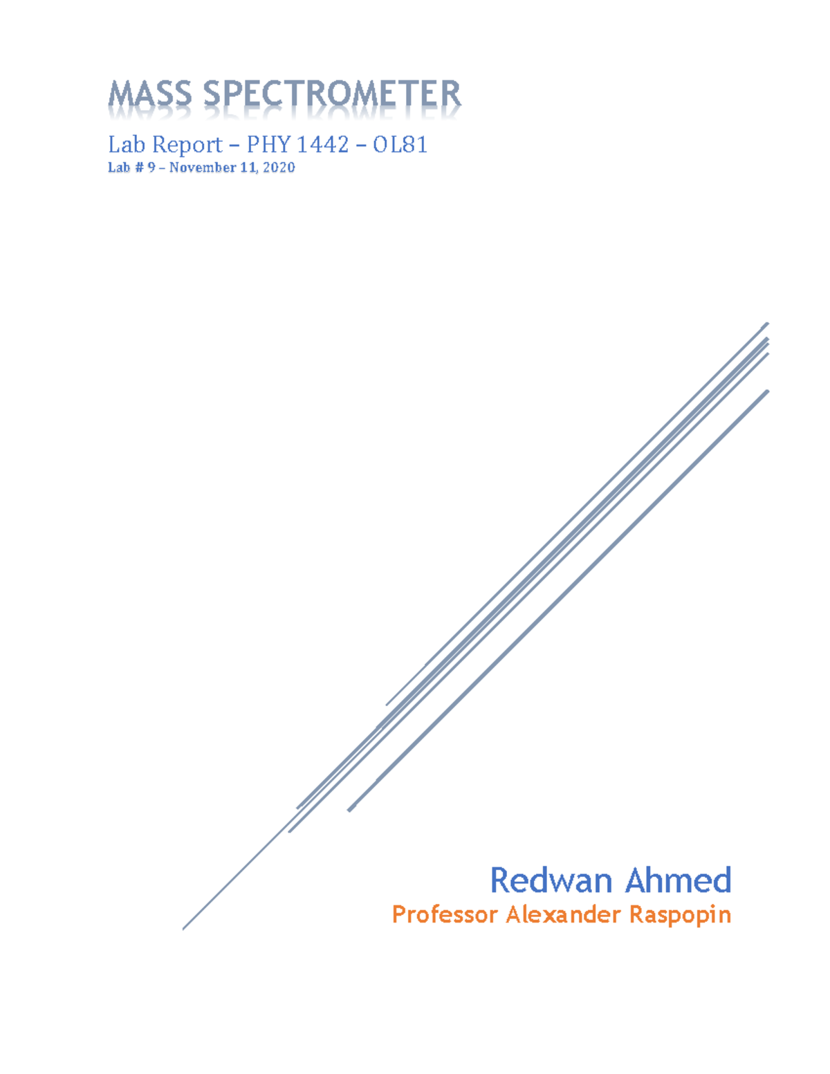 Lab 9 Mass Spectrometer MASS SPECTROMETER Lab Report PHY 1442 OL81
