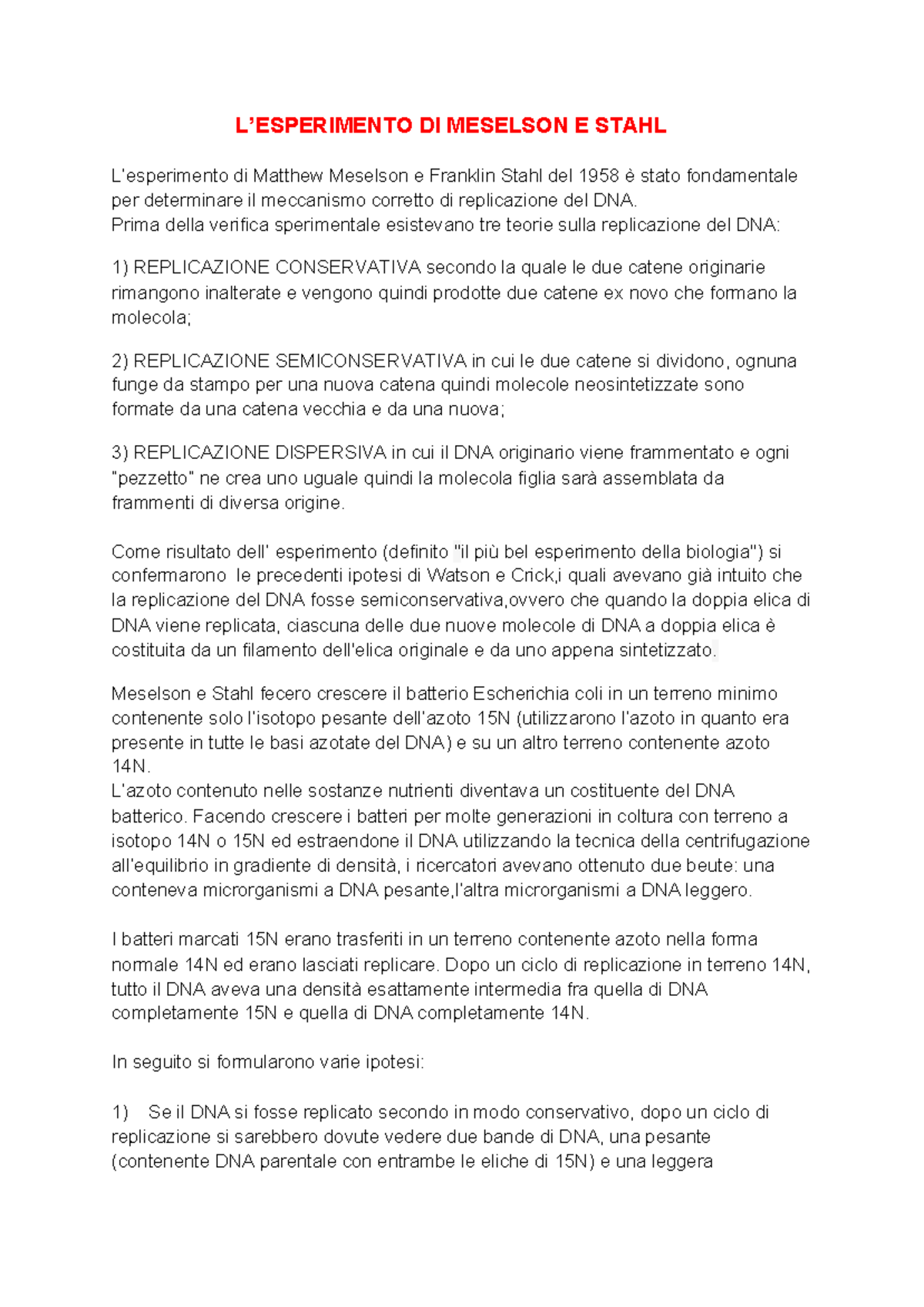 Meselson e Stahl Esperimento descritto per esame prof Cotella L’ESPERIMENTO DI MESELSON E