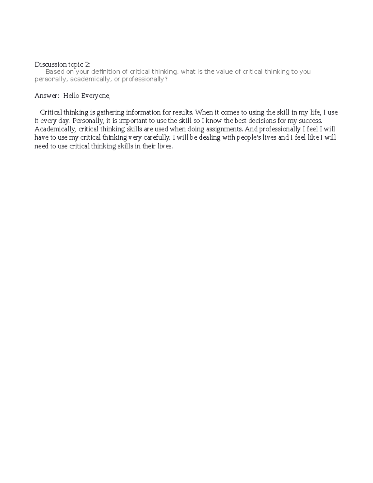 Week 1 of critical thinking - Discussion topic 2: Based on your ...