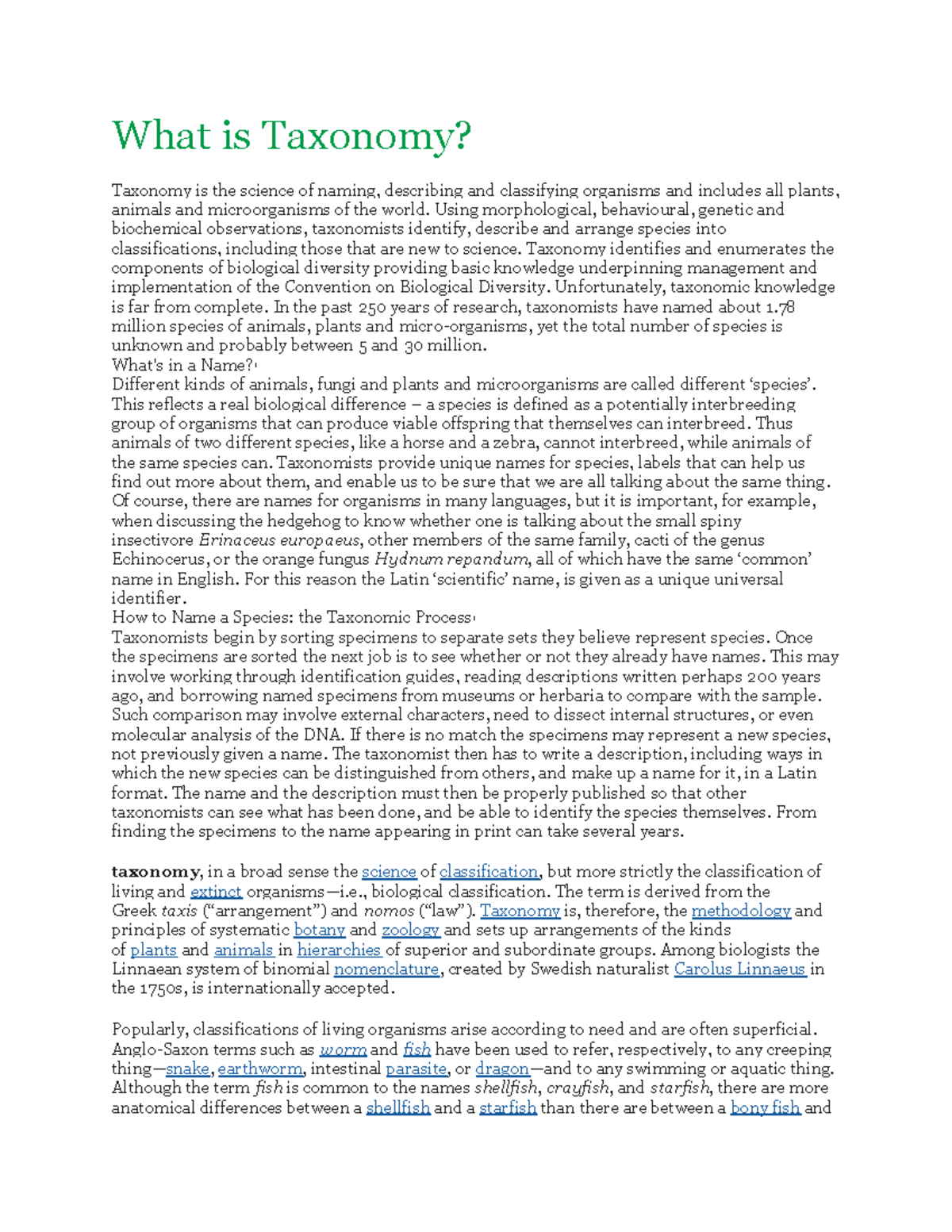 What is Taxonomy What is Taxonomy? Taxonomy is the science of naming