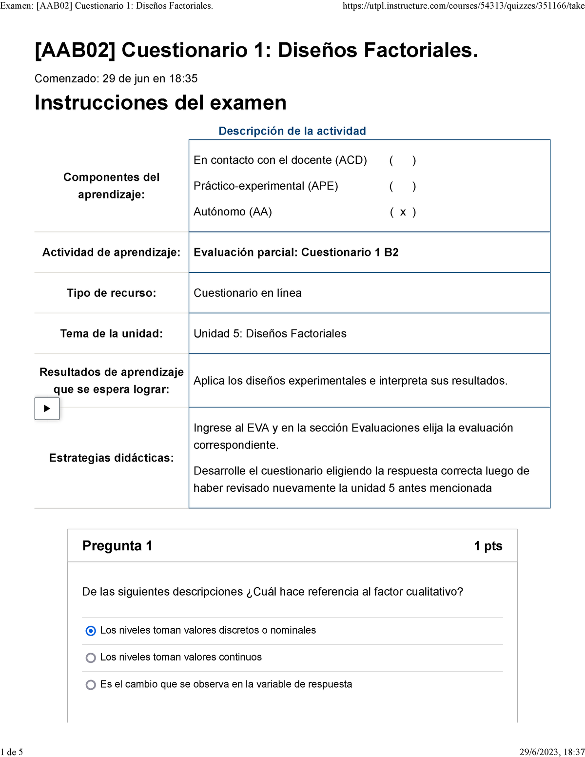 Examen Aab Cuestionario Dise Os Factoriales Comenzado De Jun En Instrucciones