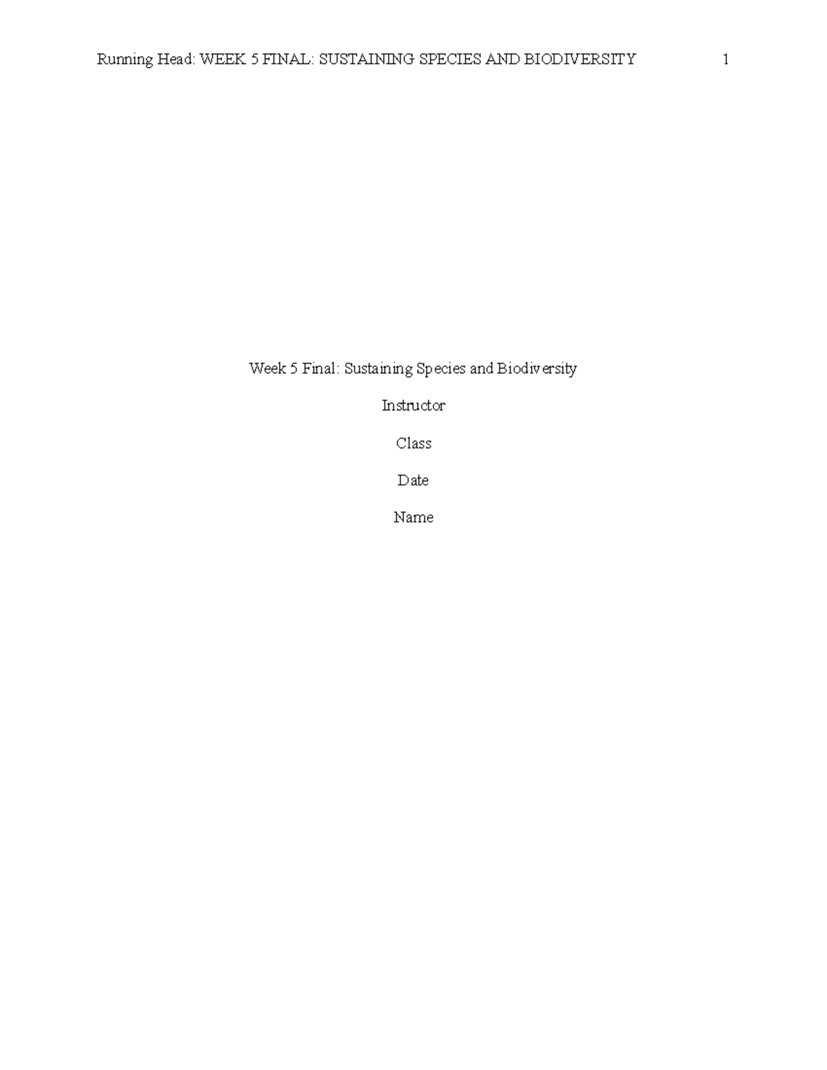 Week 5 final assignment - Running Head: WEEK 5 FINAL: SUSTAINING ...