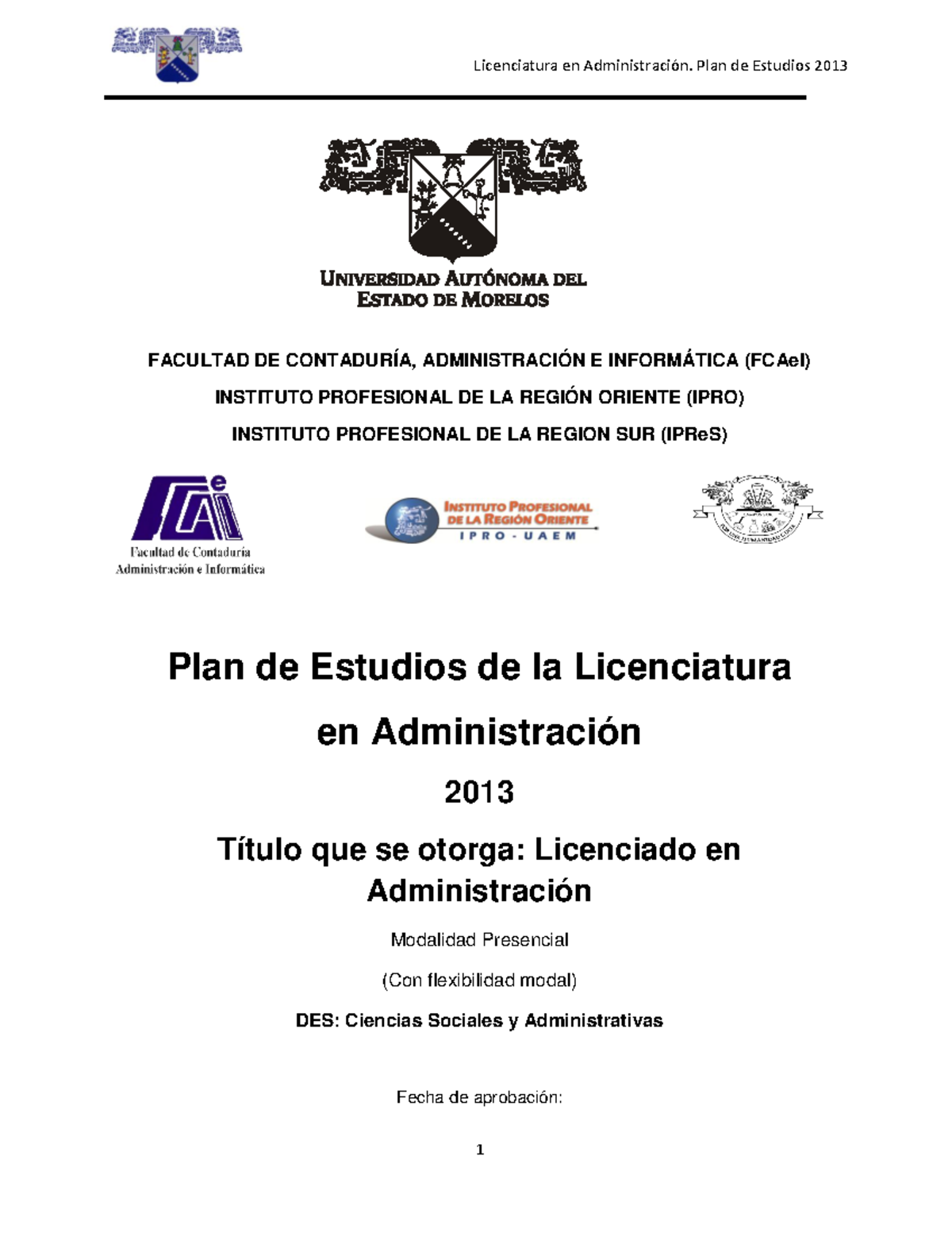 PE LIC EN Administracion 2013 - FACULTAD DE CONTADURÍA, ADMINISTRACIÓN ...
